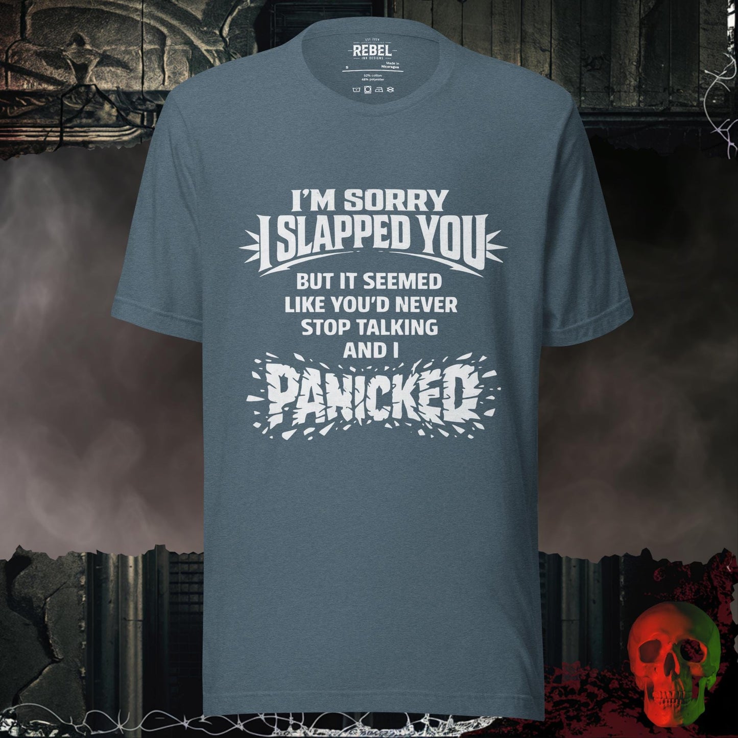 T-Shirt Heather Slate / S I am Sorry I Slapped You Tee