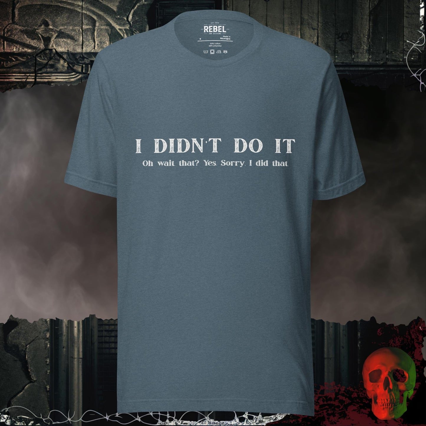 T-Shirt Heather Slate / S I Didn't Do It Tee