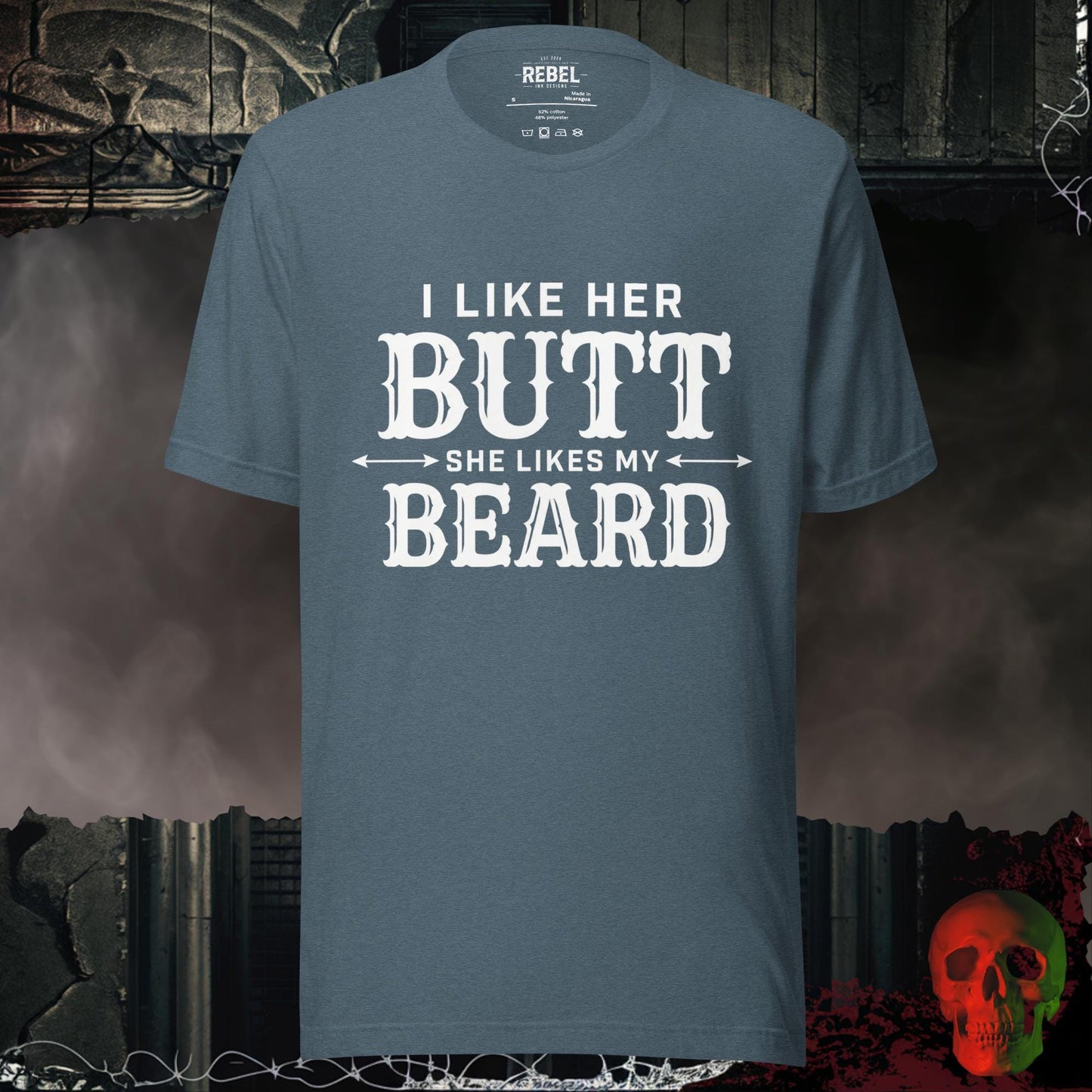 T-Shirt Heather Slate / S I Like Her Butt She Likes My Beard Tee