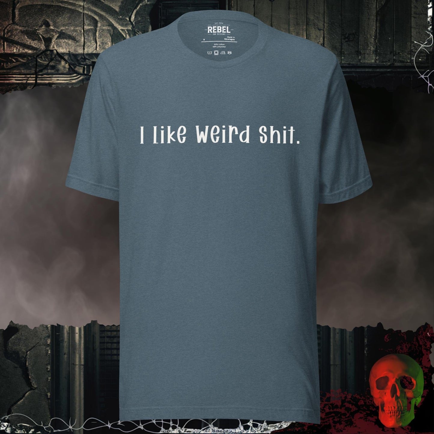 T-Shirt Heather Slate / S I Like Weird Shit Tee