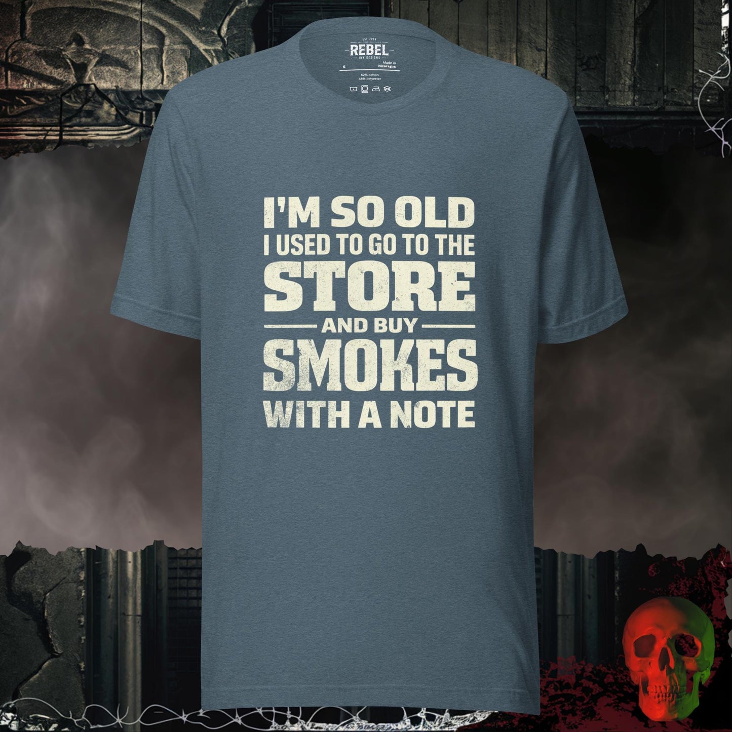 T-Shirt Heather Slate / S I’m So Old I Bought Smokes With a Note Tee