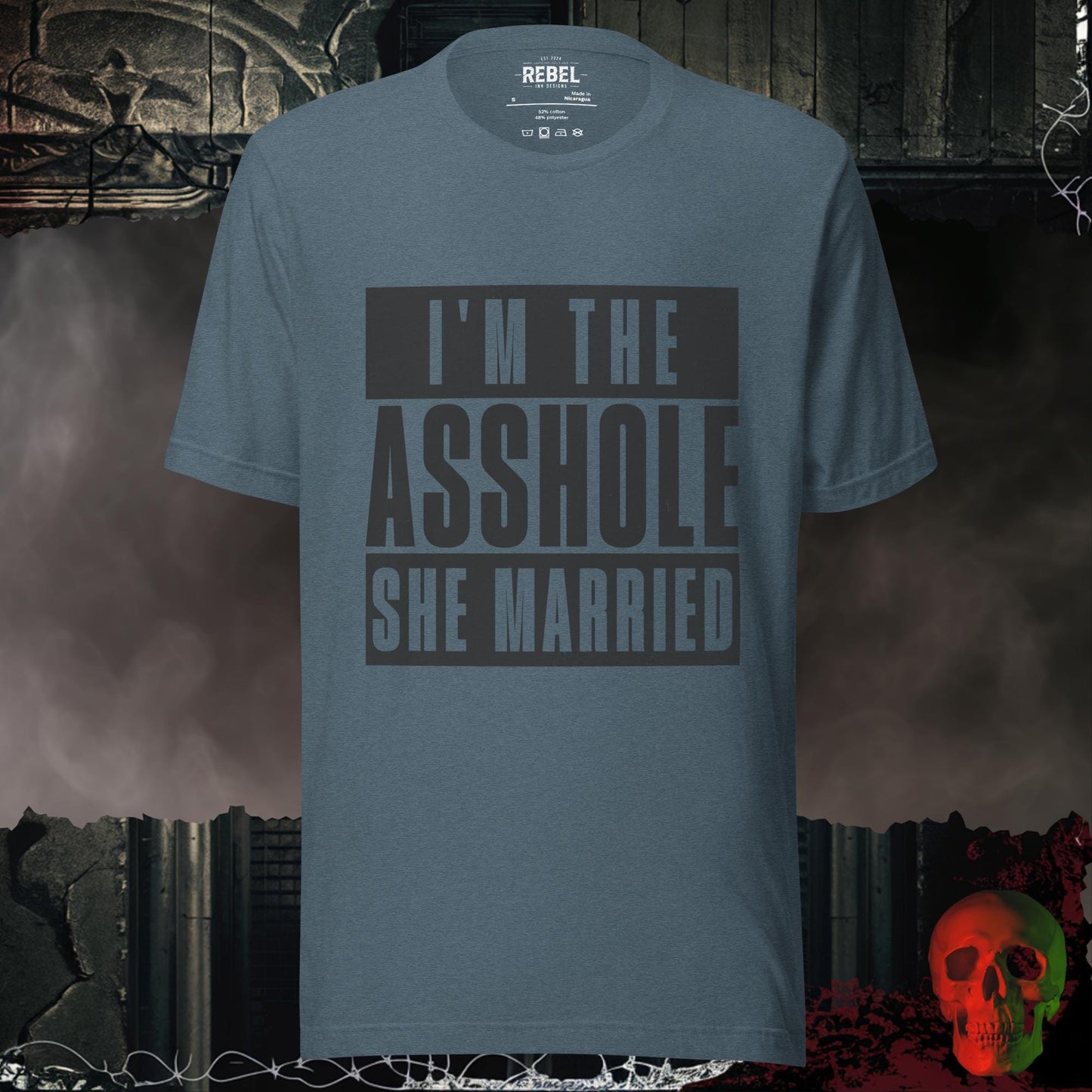T-Shirt Heather Slate / S I’m the Asshole She Married Tee