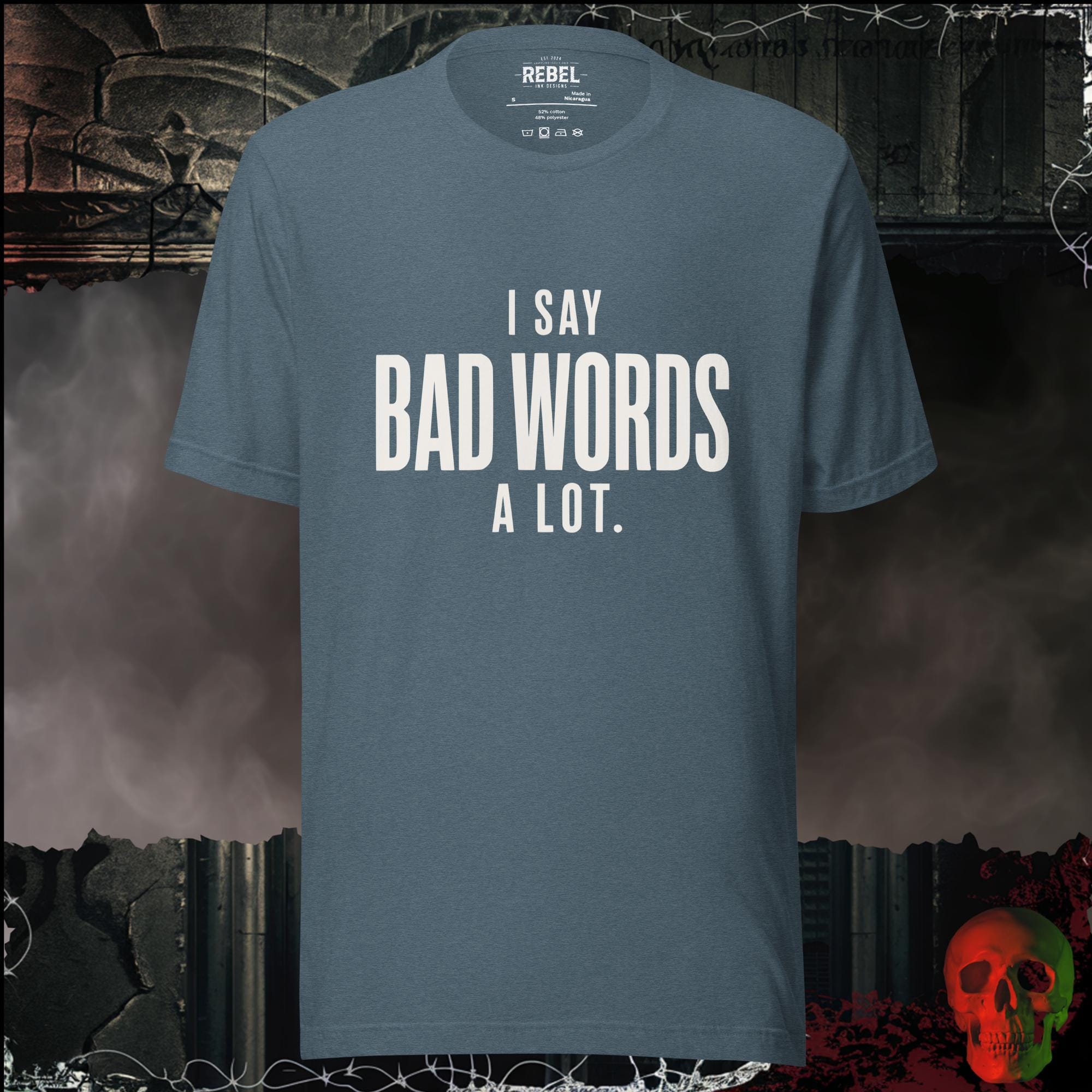 T-Shirt Heather Slate / S I Say Bad Words Graphic Tee | Rebel Ink Designs