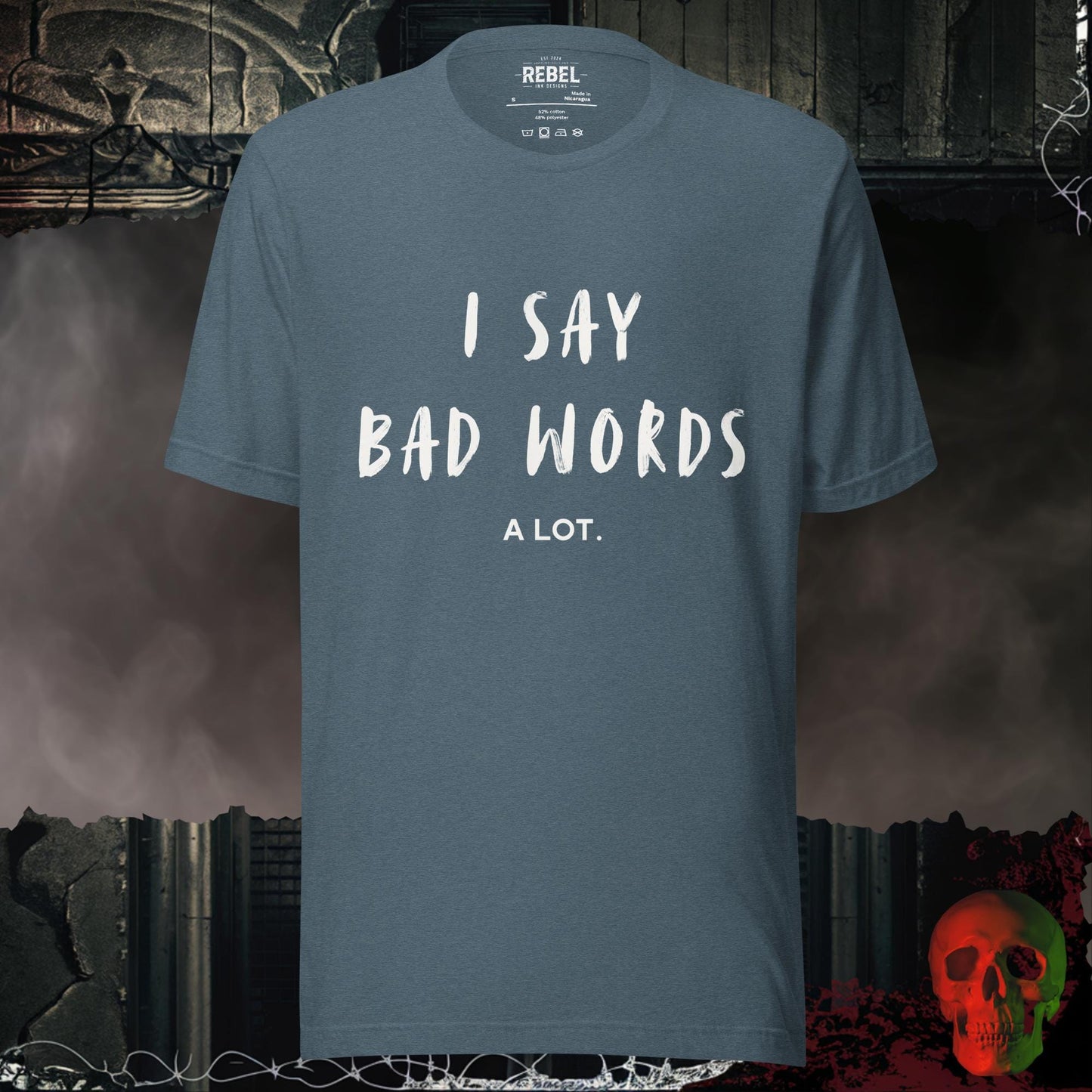 T-Shirt Heather Slate / S I Say Bad Words Tee