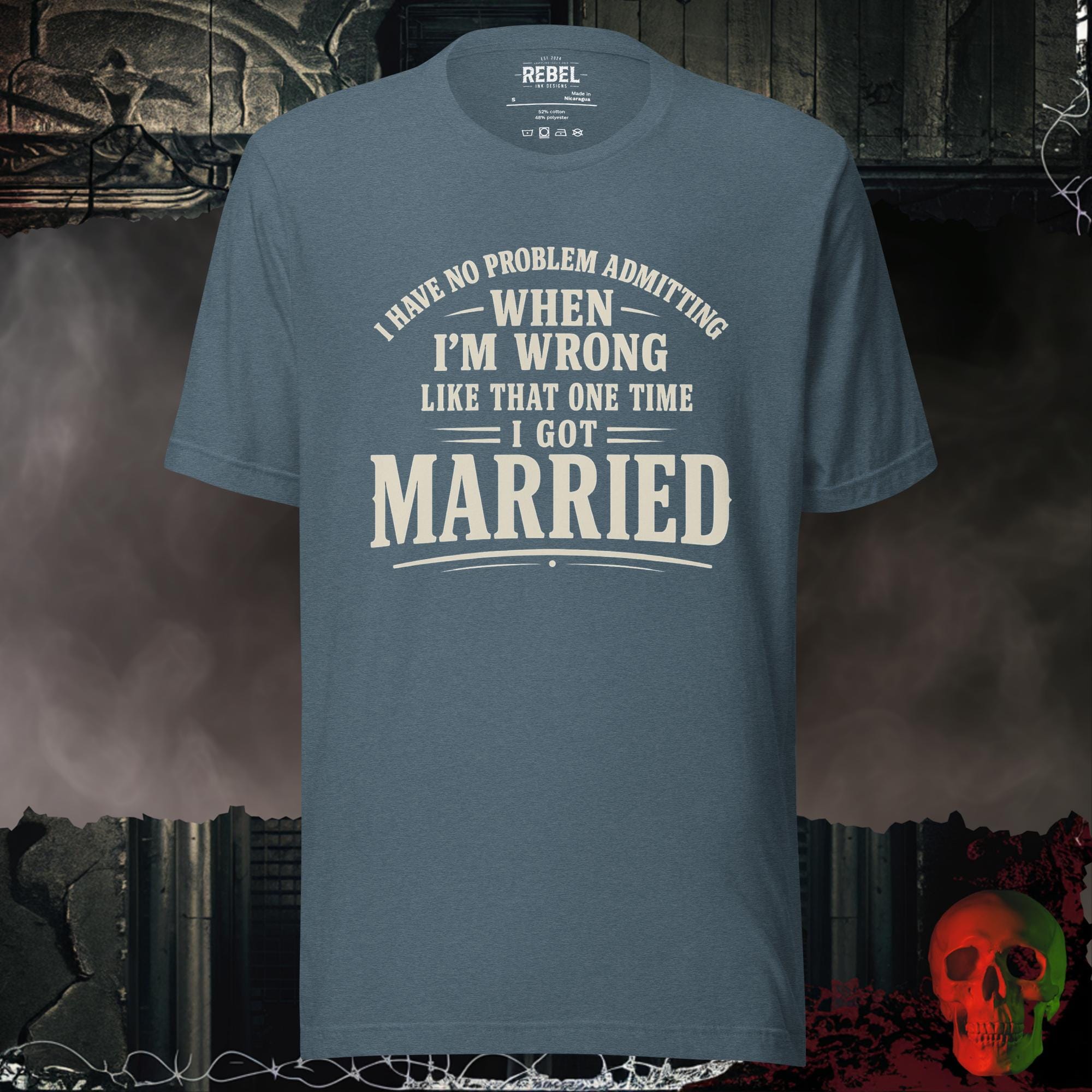 T-Shirt Heather Slate / S I Was Wrong Once Graphic Tee | Rebel Ink Designs