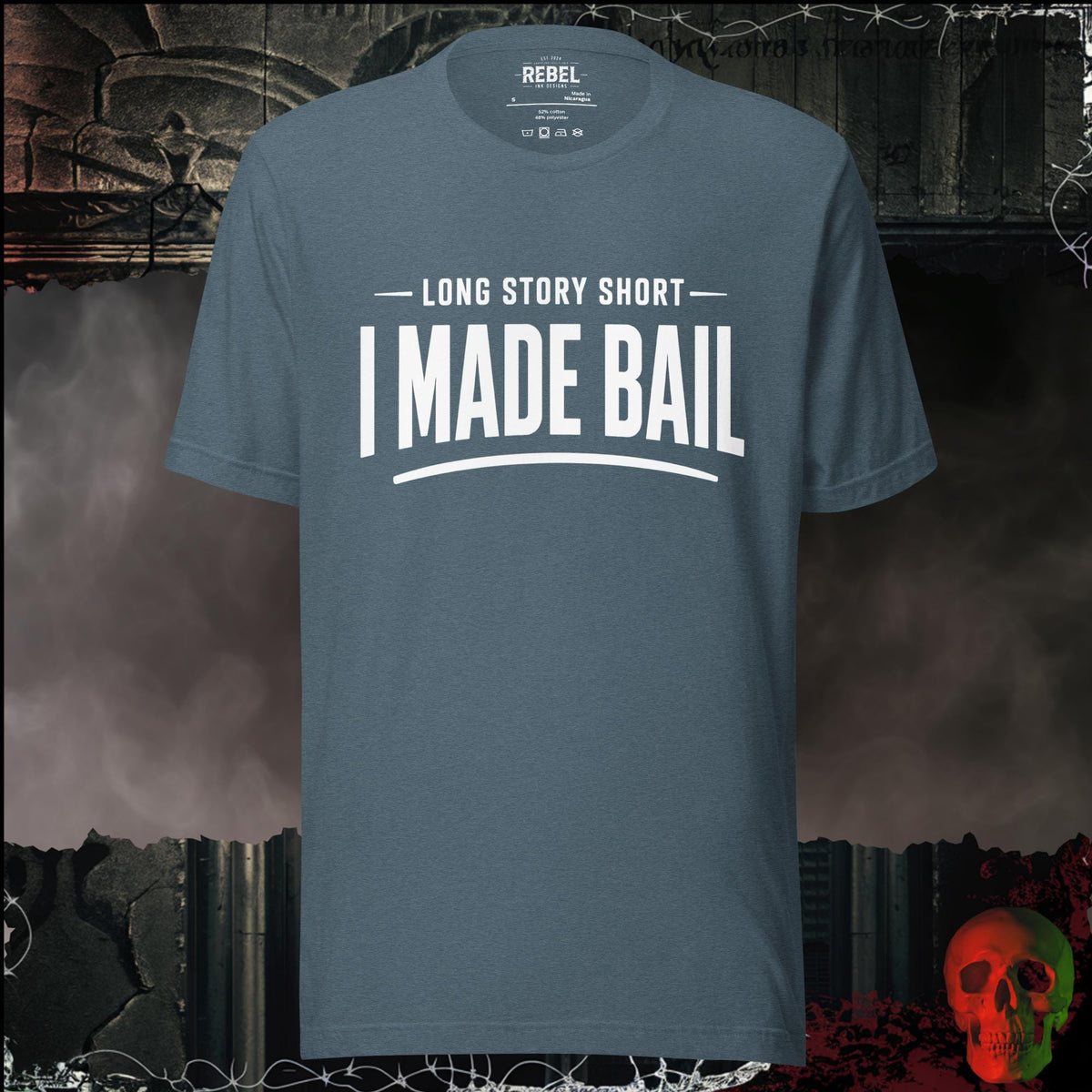 T-Shirt Heather Slate / S Long Story Short, I Made Bail Graphic Tee | Rebel Ink Designs