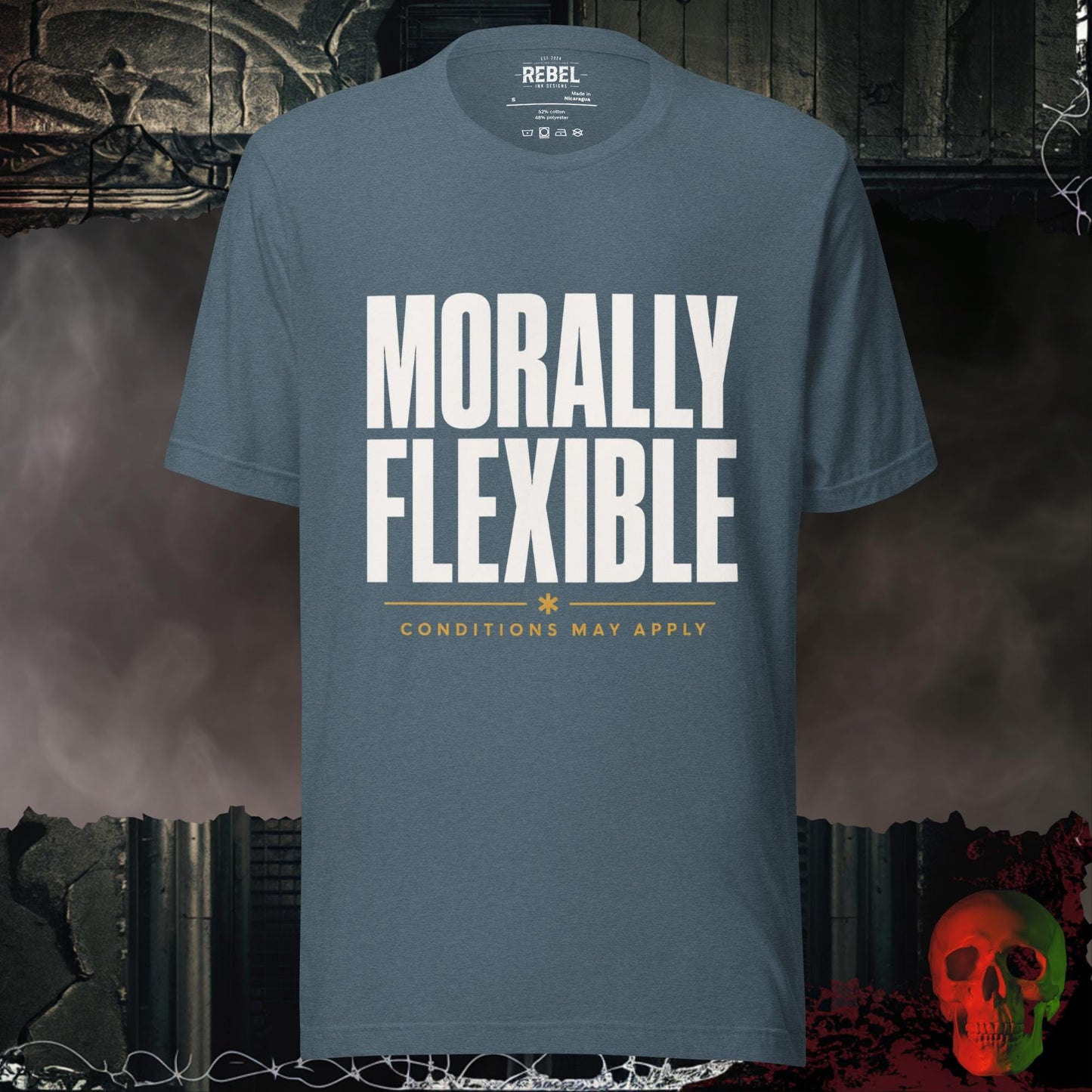 T-Shirt Heather Slate / S Morally Flexible Conditions May Apply Graphic Tee Bold Statement Shirt