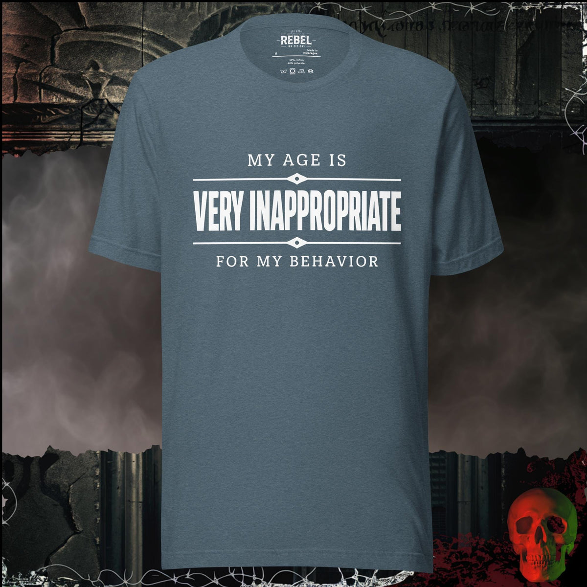 T-Shirt Heather Slate / S My Age Is Very Inappropriate for My Behavior Graphic Tee | Rebel Ink Designs