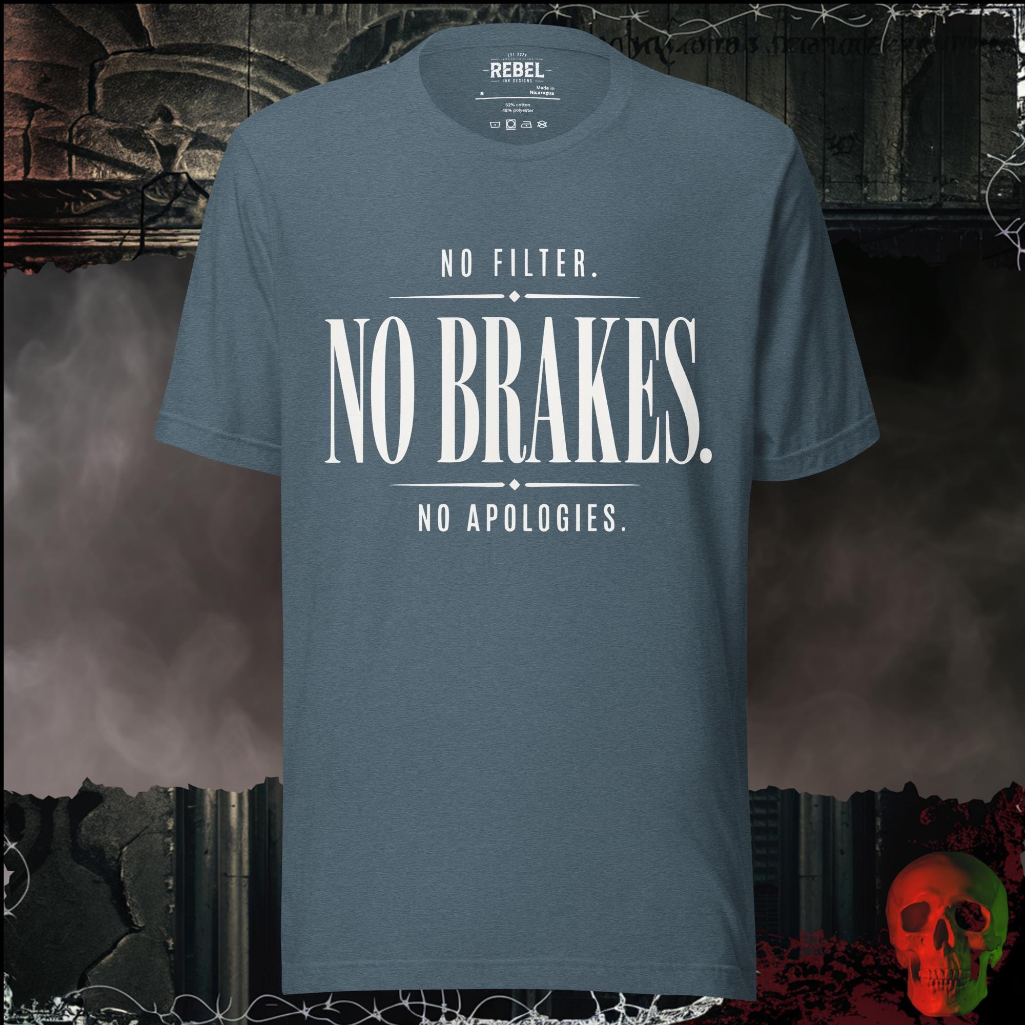 T-Shirt Heather Slate / S No Filter No Brakes No Apologies Graphic Tee | Rebel Ink Designs