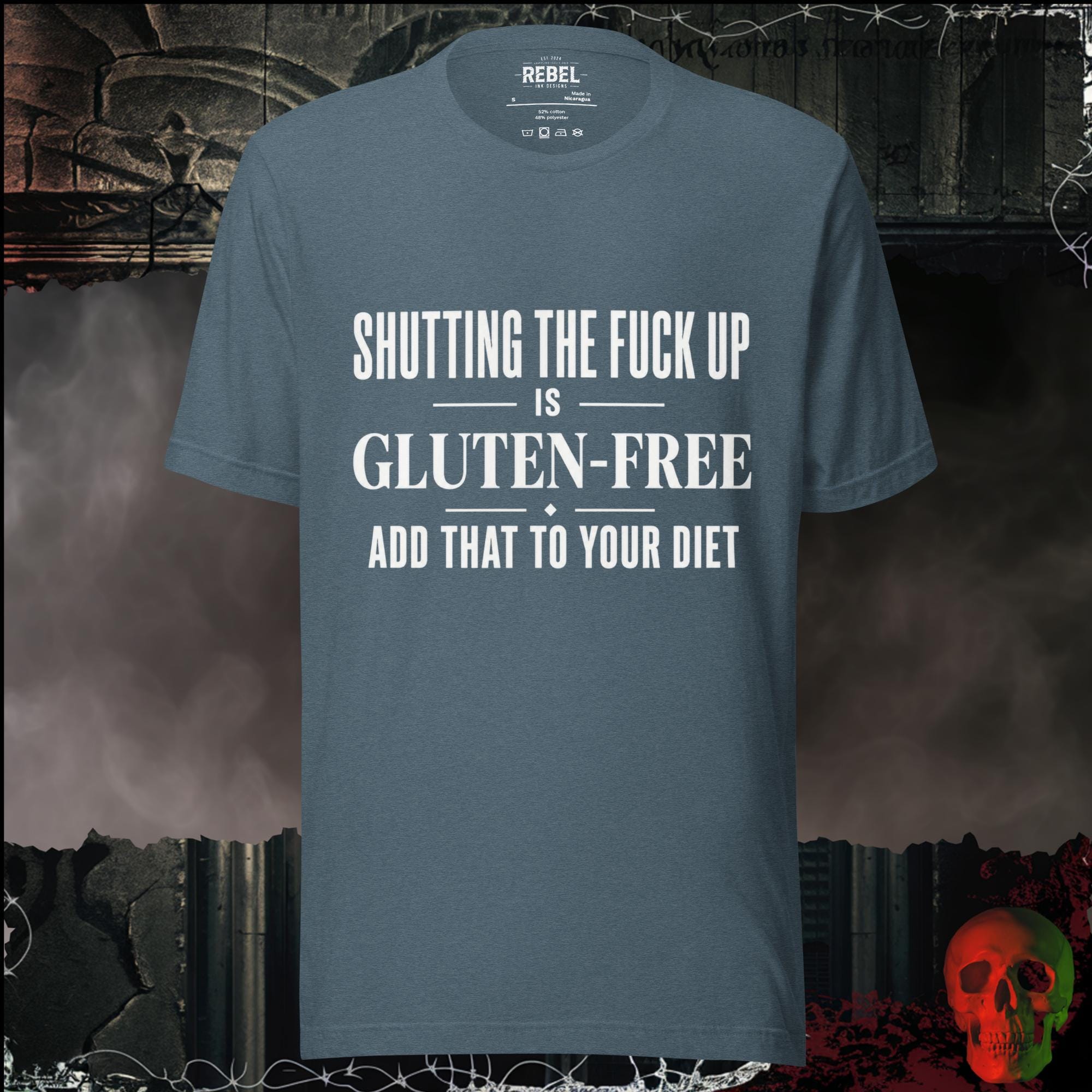 T-Shirt Heather Slate / S Shutting The F*ck Up Is Gluten-Free Add That To Your Diet Graphic Tee | Rebel Ink Designs