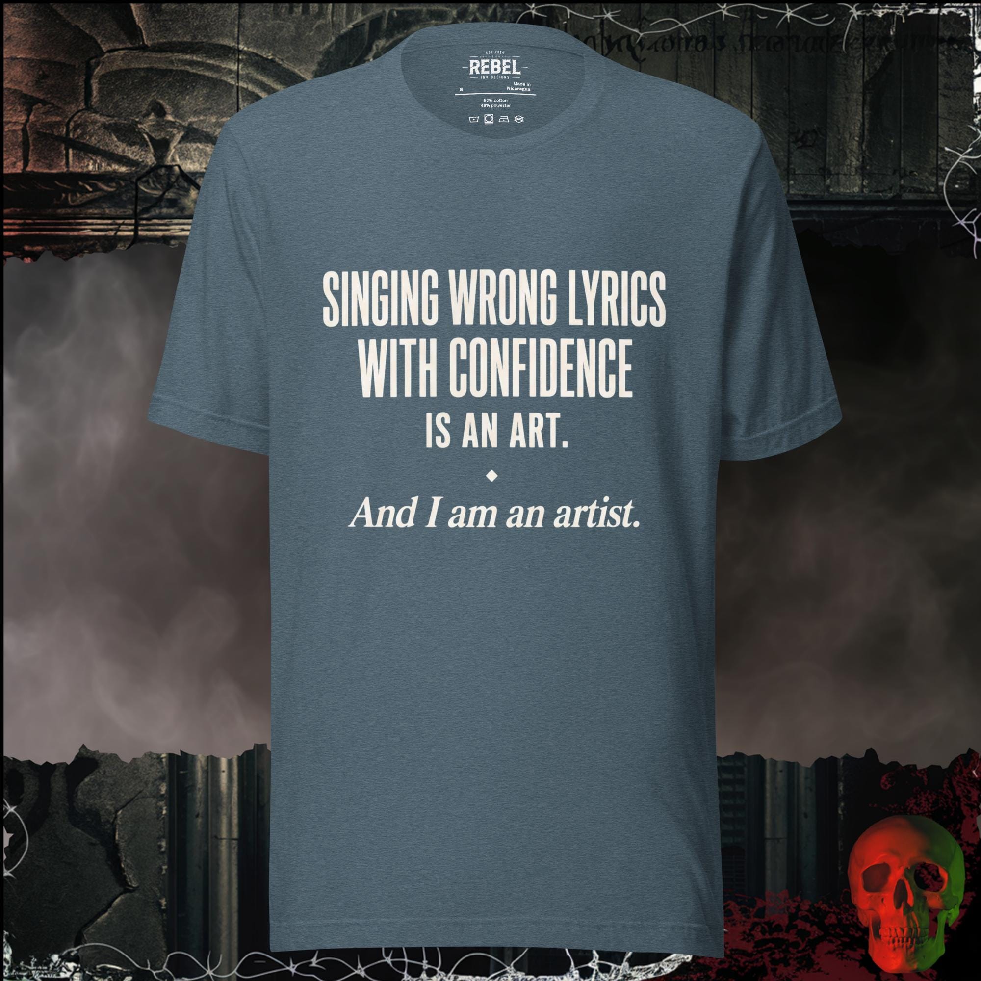 T-Shirt Heather Slate / S Singing Wrong Lyrics With Confidence Is An Art. And I Am An Artist. Graphic Tee | Rebel Ink Designs