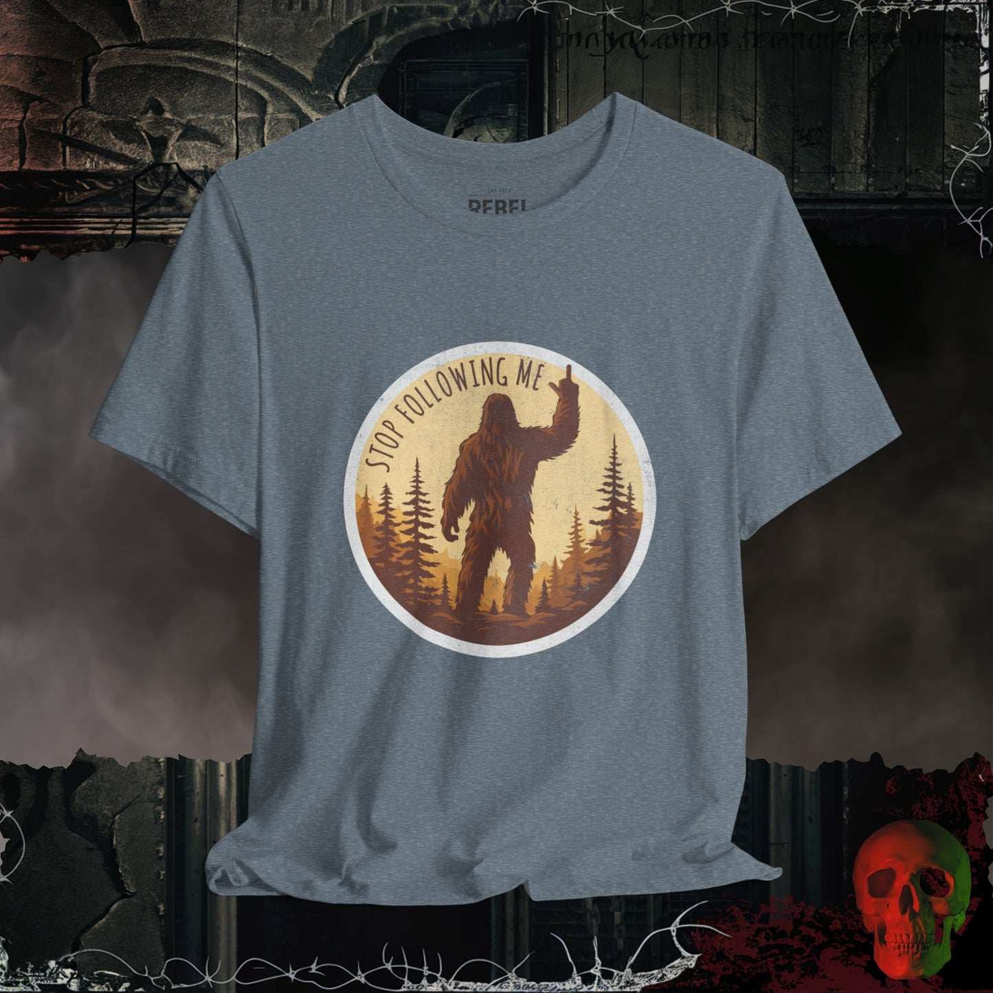 T-Shirt Heather Slate / S Stop Following Me – Bigfoot Tee