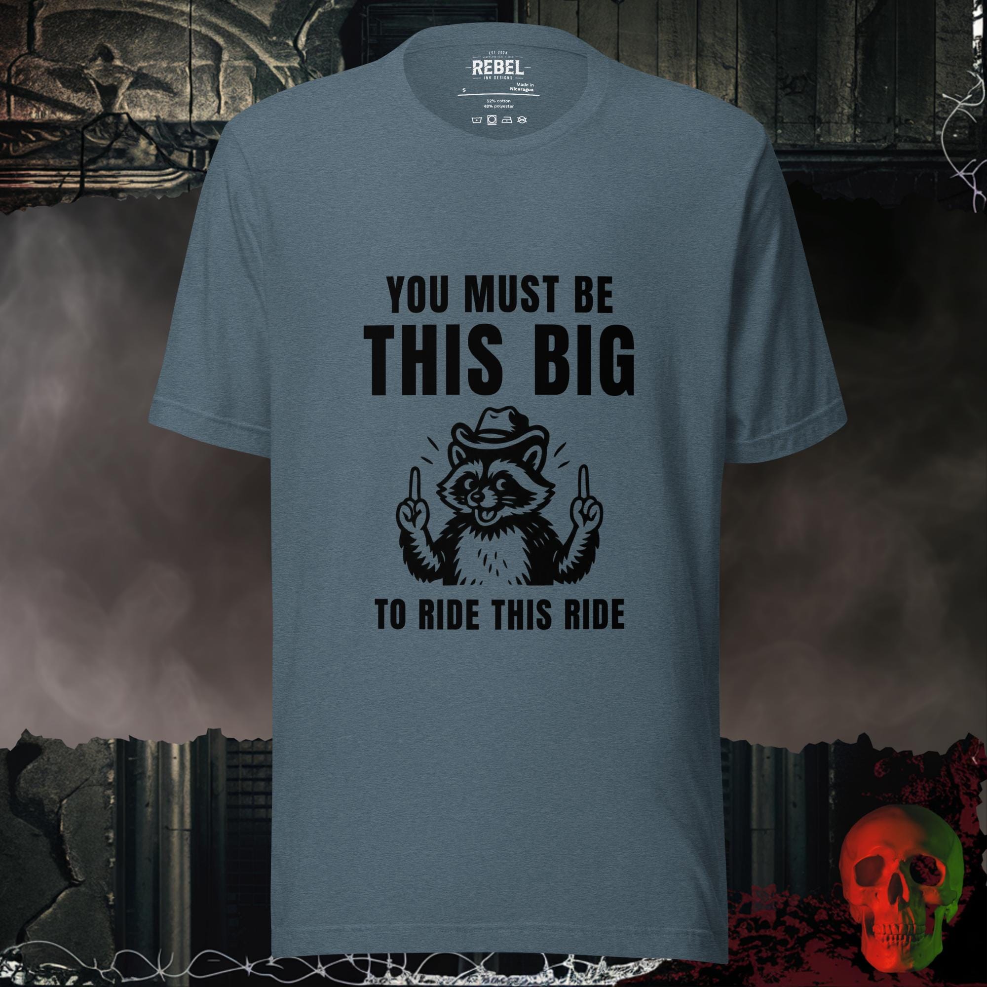 T-Shirt Heather Slate / S This Big To Ride This Ride Tee