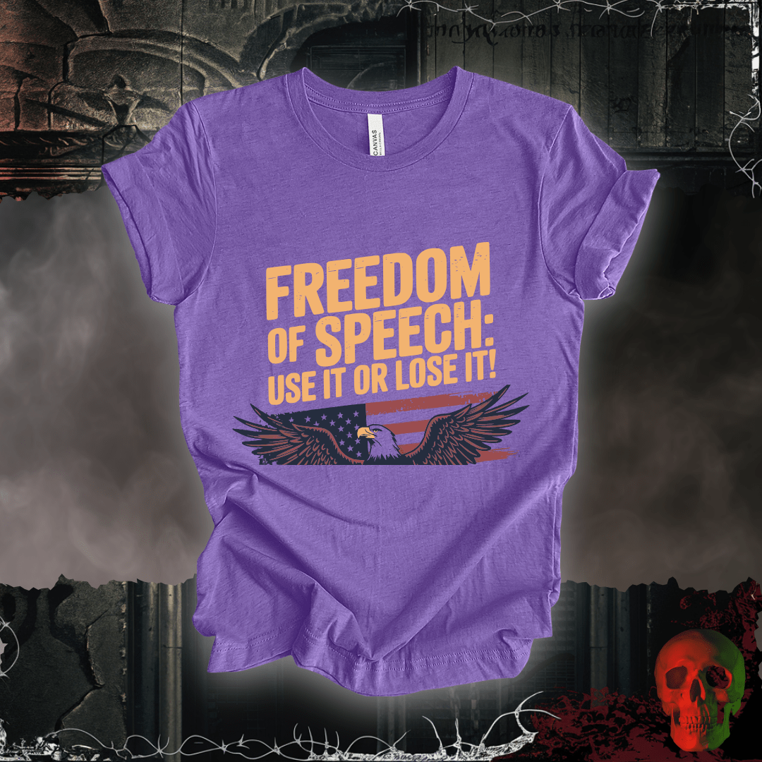 T-Shirt Heather Team Purple / S Freedom of Speech - Use It or Lose It T-Shirt