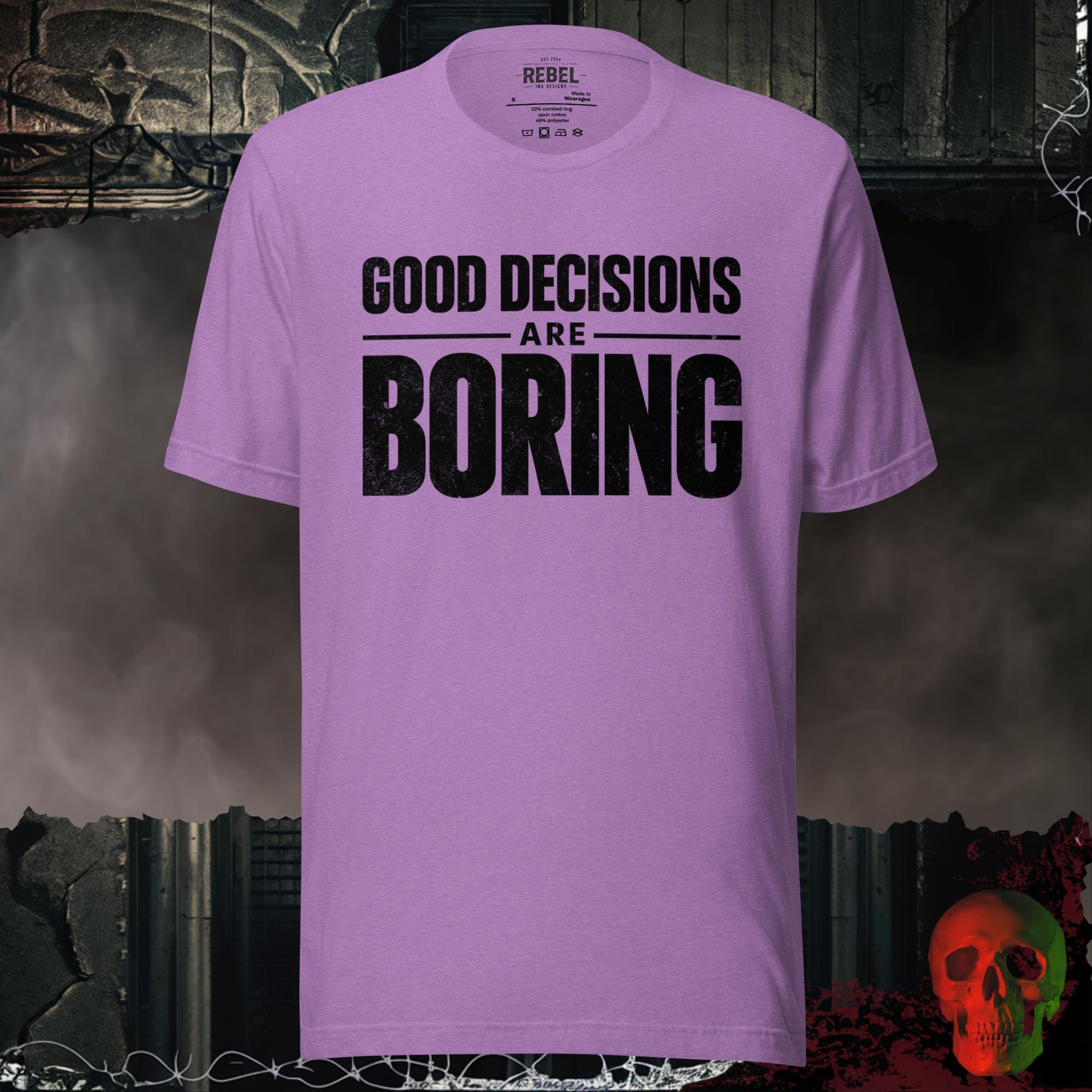 T-Shirt Heather Team Purple / S Good Decisions Are Boring Bold Graphic Statement Tee | Rebel Ink
