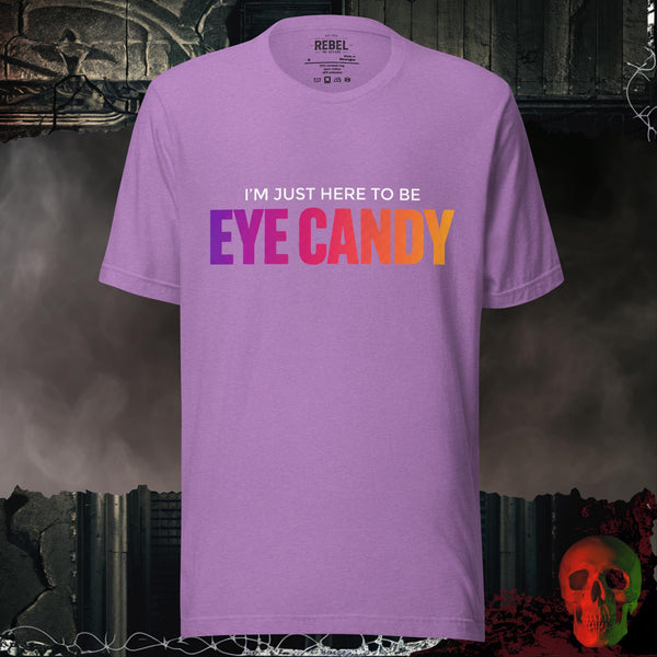 Here as Eye Candy