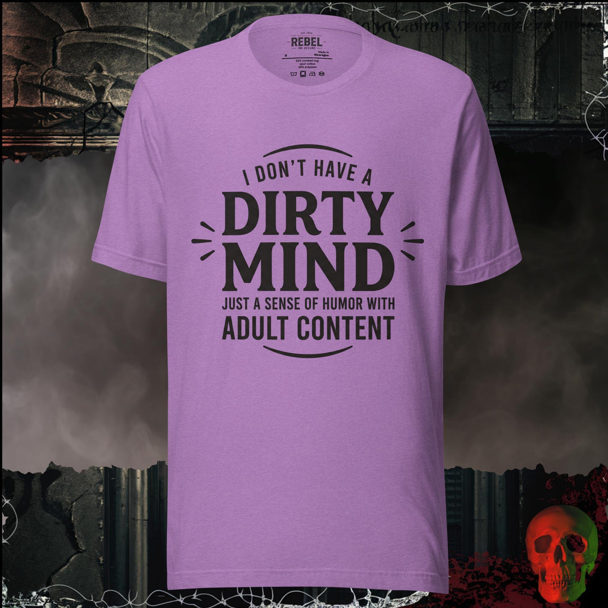 T-Shirt Heather Team Purple / S I Don't Have a Dirty Mind Graphic Tee | Rebel Ink Designs