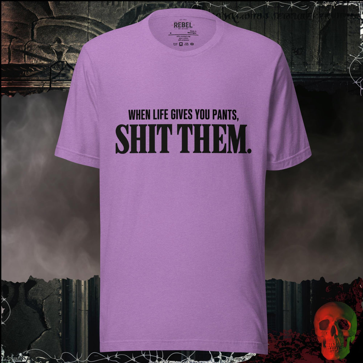 T-Shirt Heather Team Purple / S When Life Gives You Pants, Sh*t Them Graphic Tee | Rebel Ink Designs