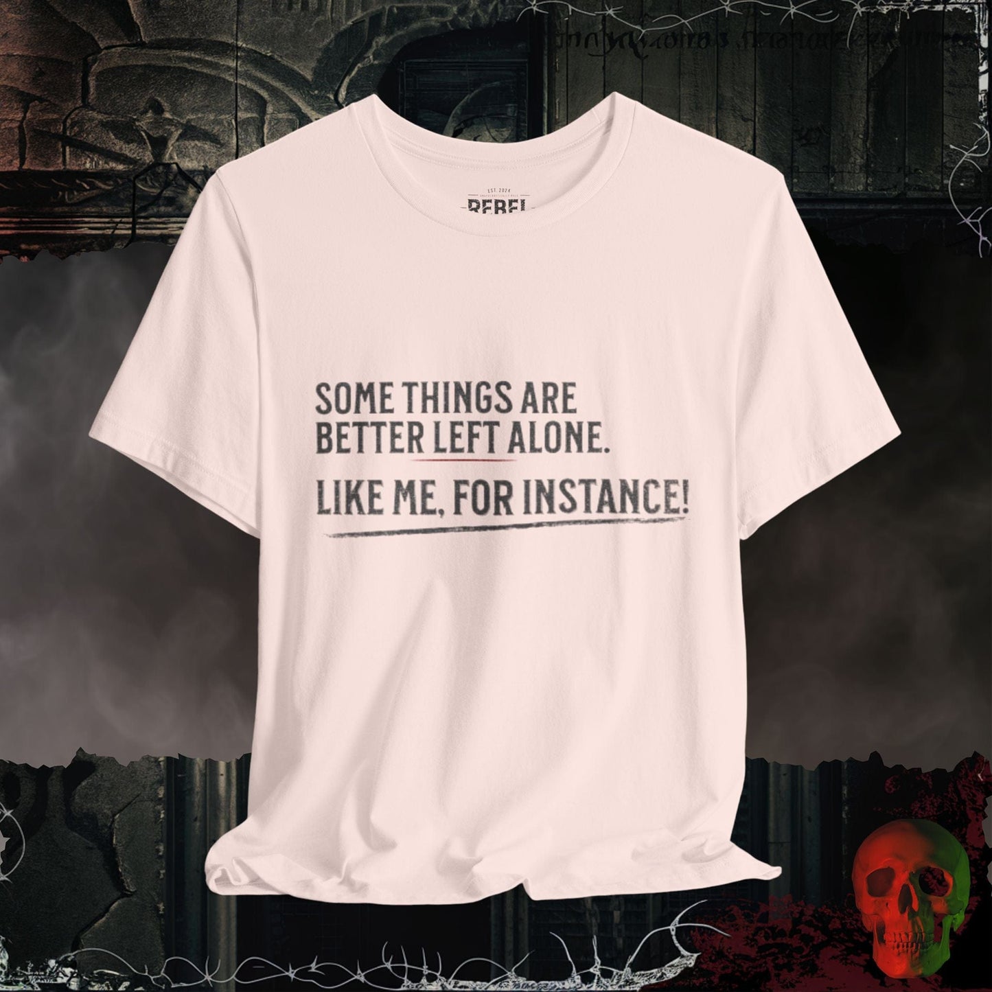 T-Shirt Soft Pink / S Better Left Alone Tee