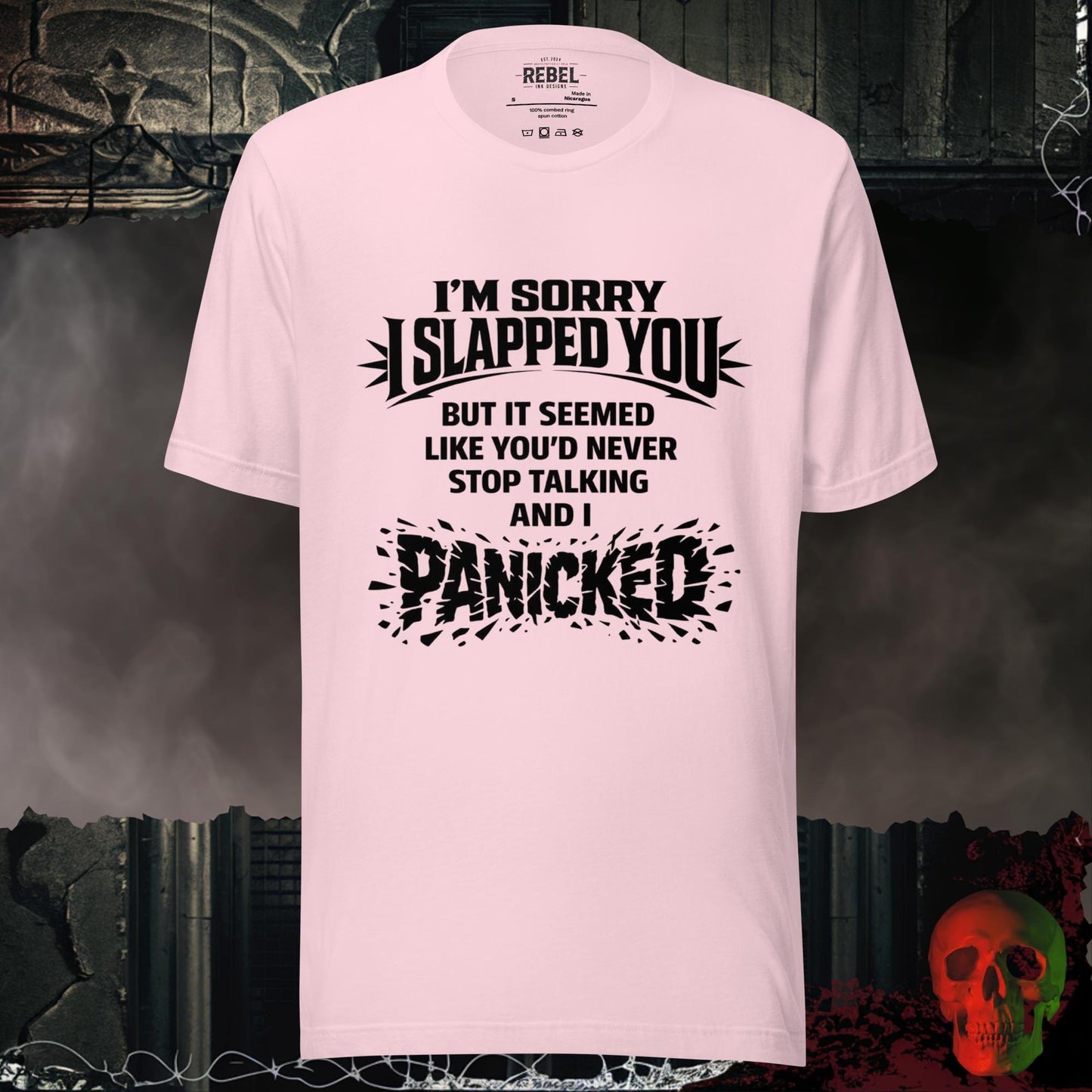 T-Shirt Soft Pink / S I am Sorry I Slapped You Tee