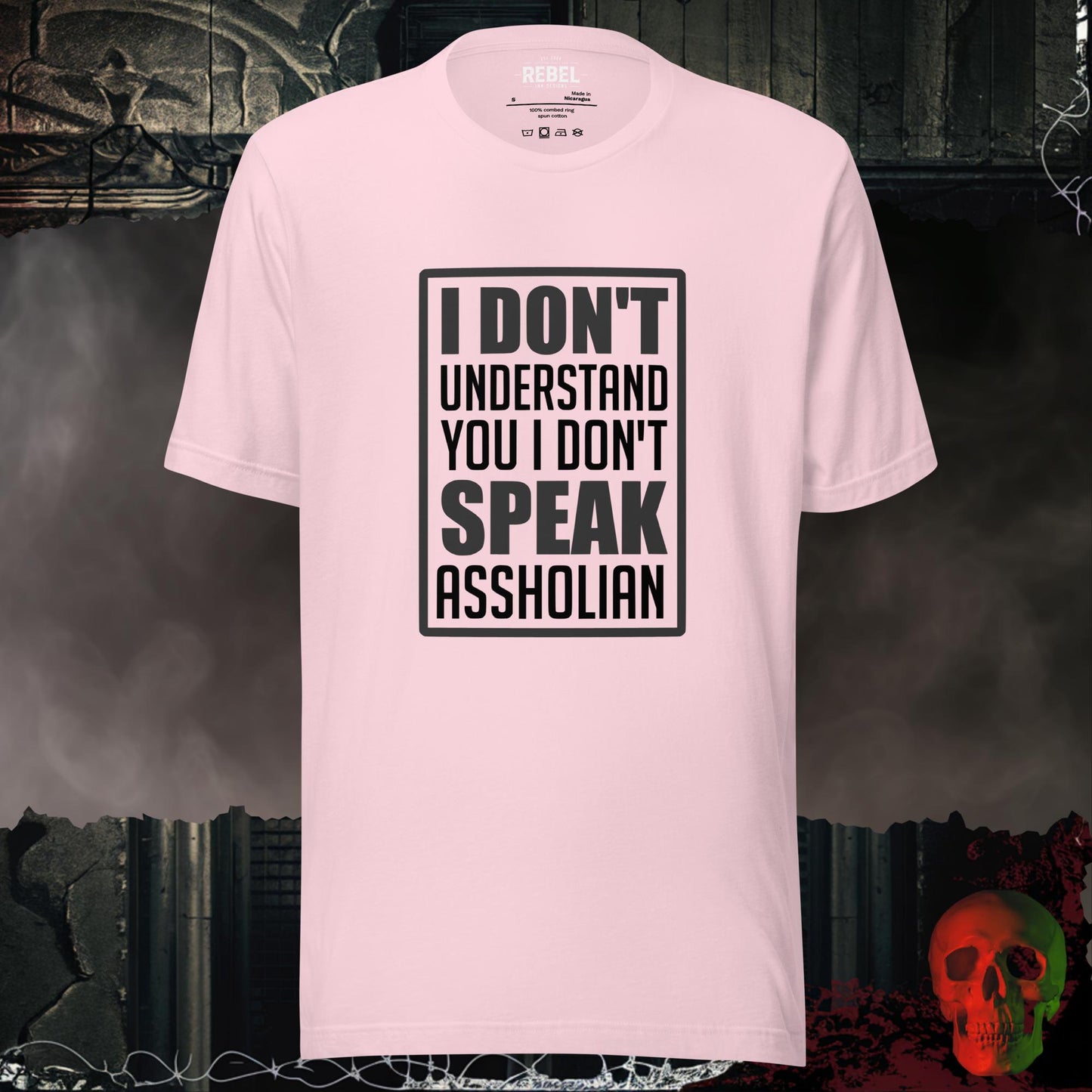 T-Shirt Soft Pink / S I Don't Speak Assholian Tee