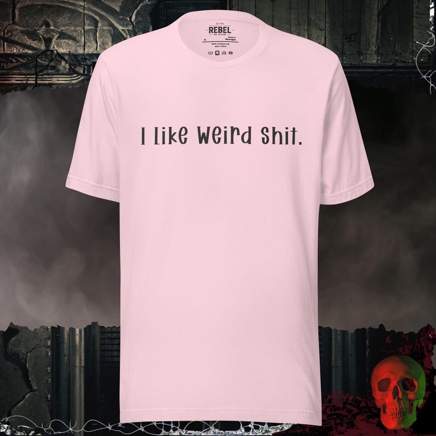 T-Shirt Soft Pink / S I Like Weird Shit Tee