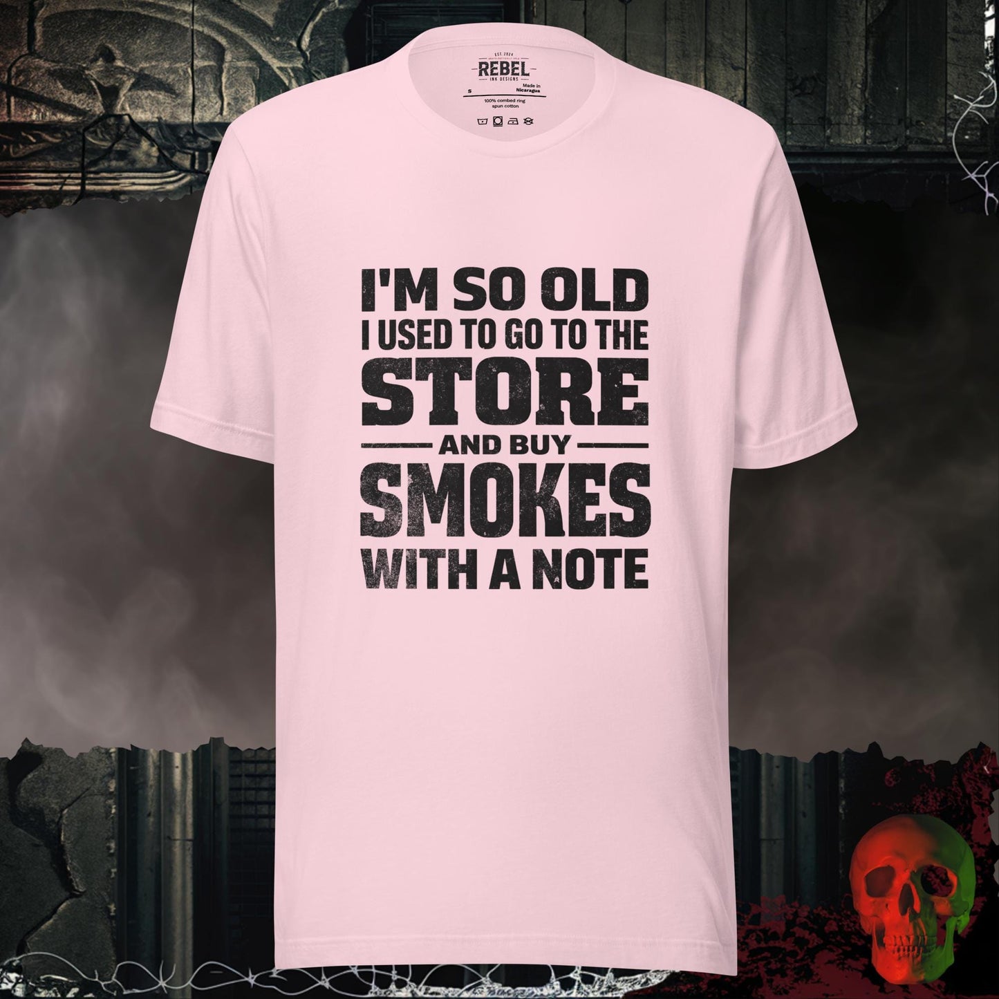 T-Shirt Soft Pink / S I’m So Old I Bought Smokes With a Note Tee