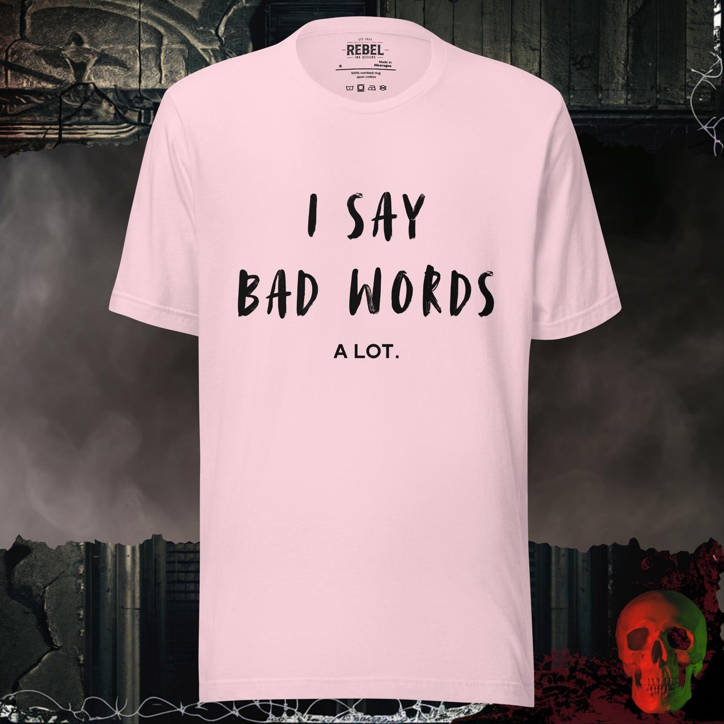 T-Shirt Soft Pink / S I Say Bad Words Tee