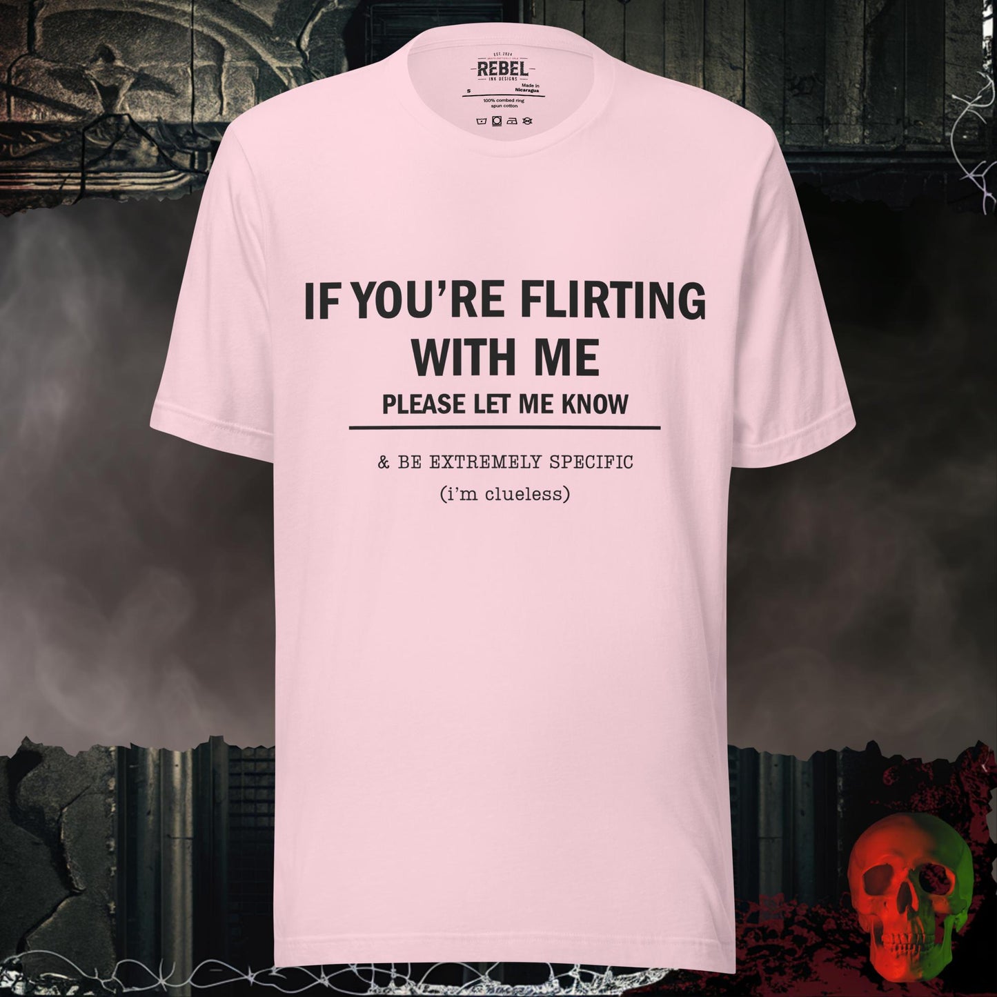 T-Shirt Soft Pink / S If You’re Flirting With Me Be Extremely Specific Tee