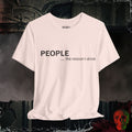 T-Shirt Soft Pink / S People Make Me Drink Tee