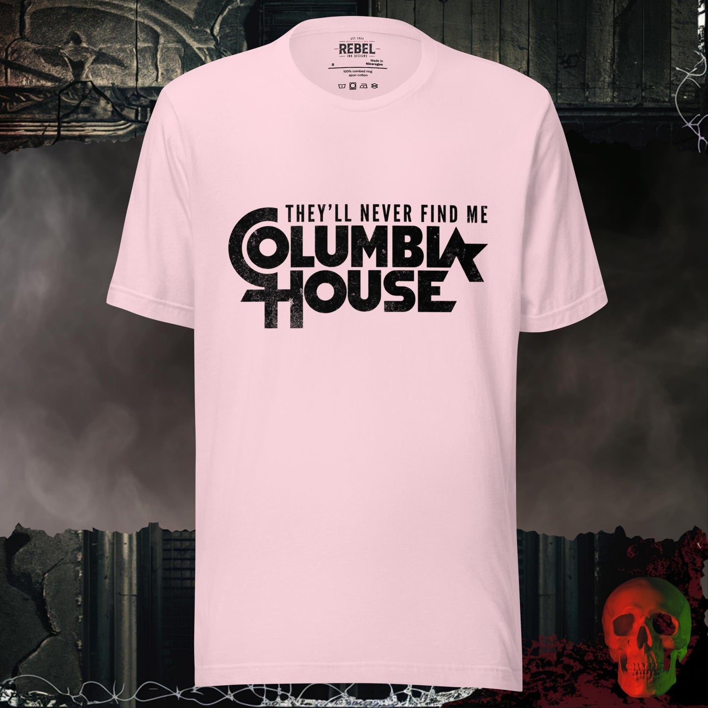T-Shirt Soft Pink / S They’ll Never Find Me Columbia House Tee