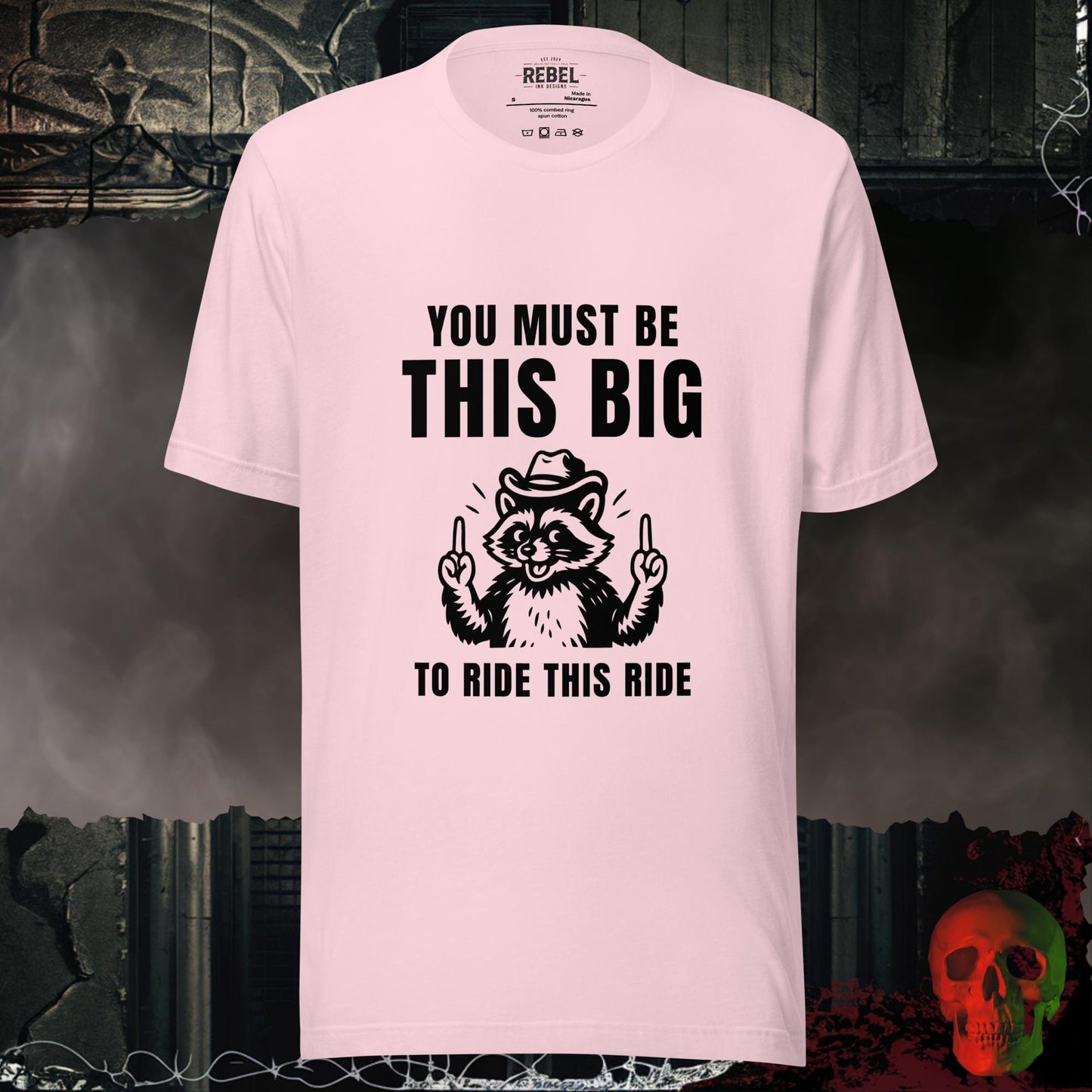 T-Shirt Soft Pink / S This Big To Ride This Ride Tee