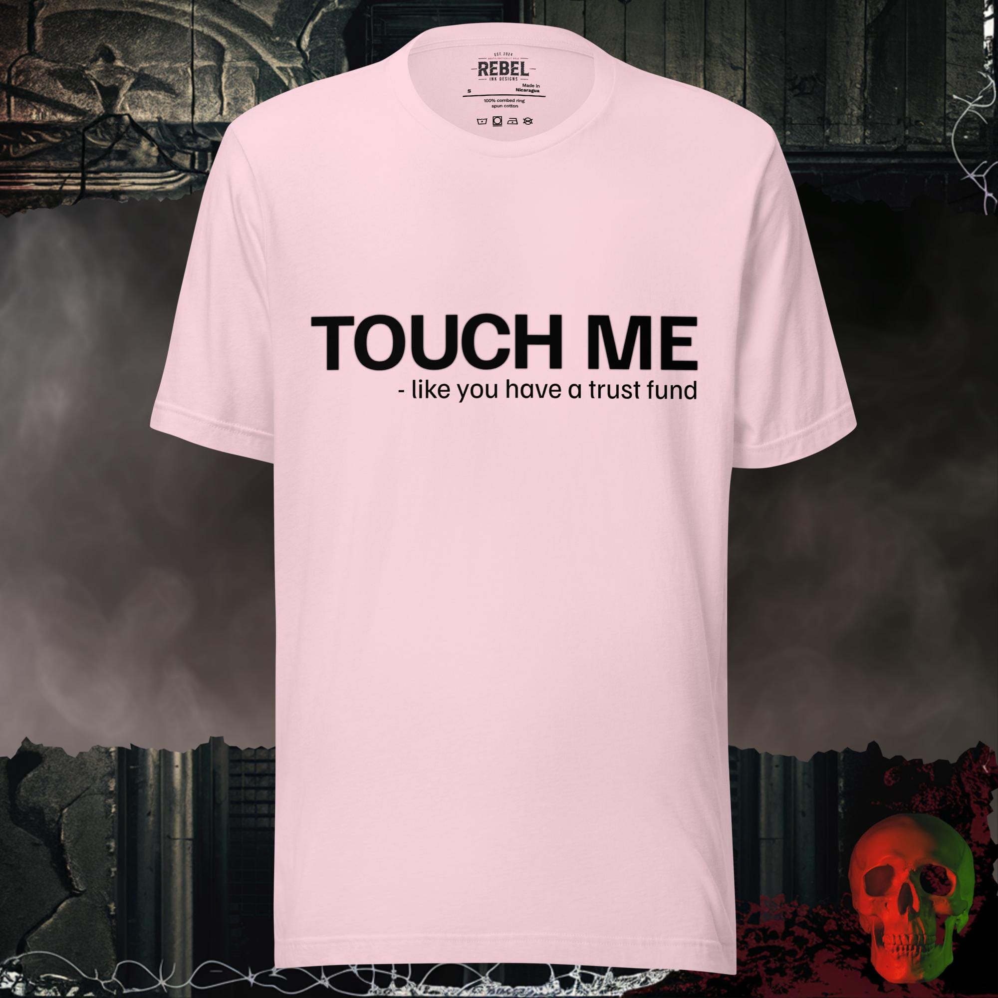 T-Shirt Soft Pink / S Touch Me Like You're Loaded Graphic Tee | Rebel Ink Designs