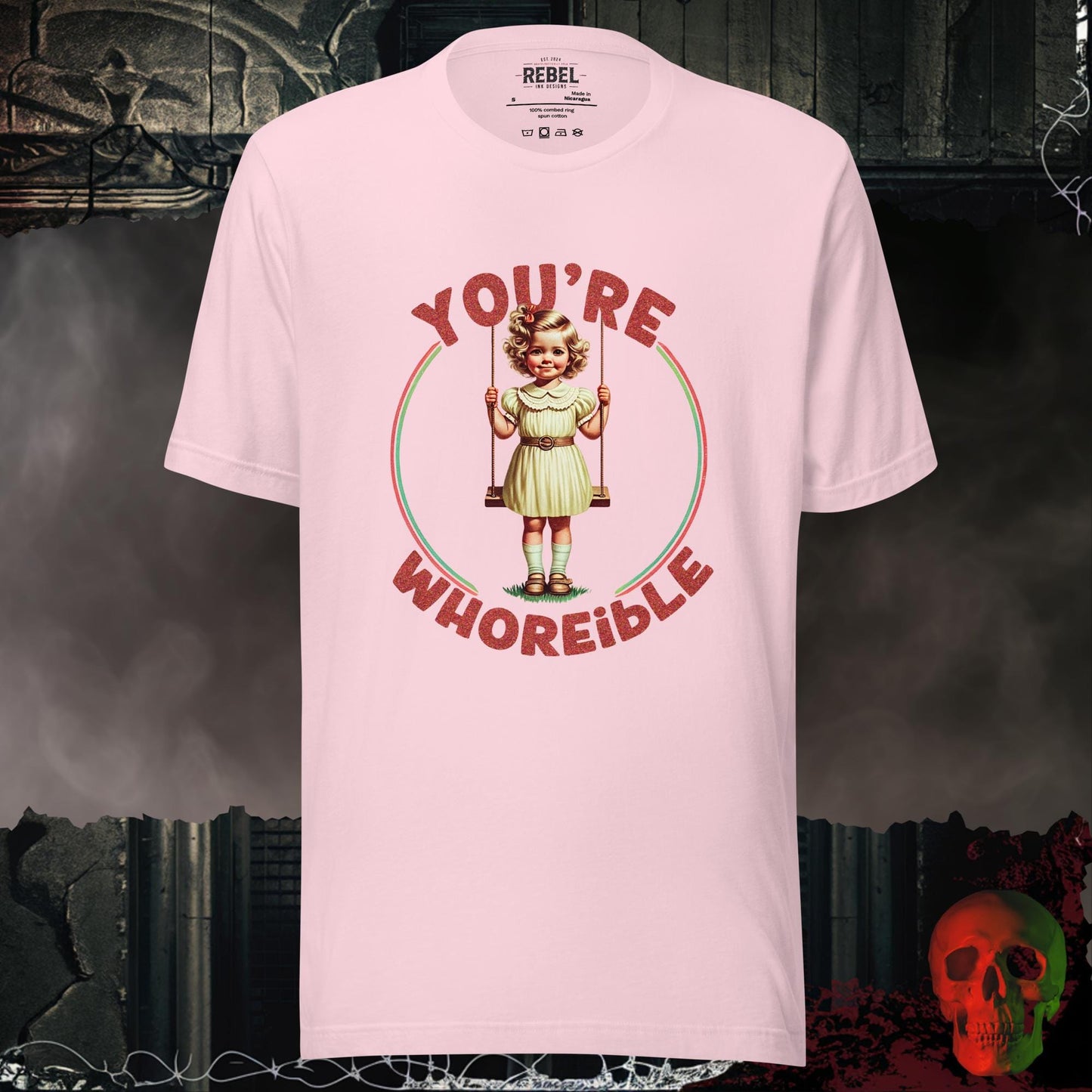 T-Shirt Soft Pink / S You're Whoreible Tee