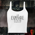 T-Shirt Solid White Blend / XS I Am Expensive All The Time Stop Asking When I'm Free Women's Crop Tank | Rebel Ink Designs