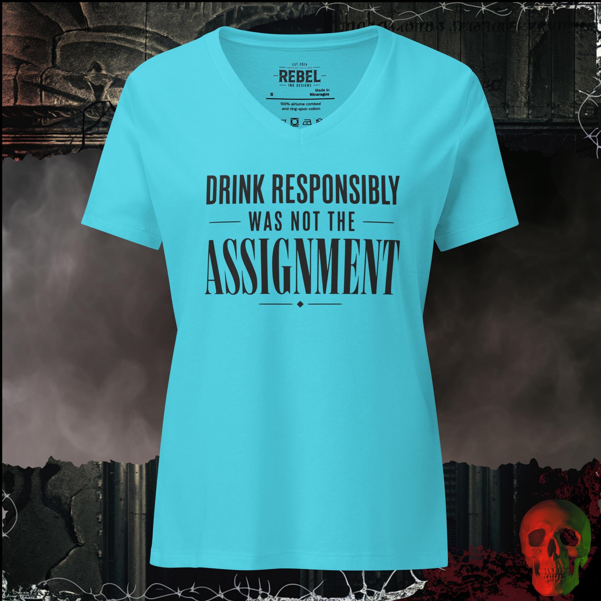 T-Shirt Turquoise / S Drink Responsibly Was Not The Assignment Women's V-Neck Tee | Rebel Ink Designs