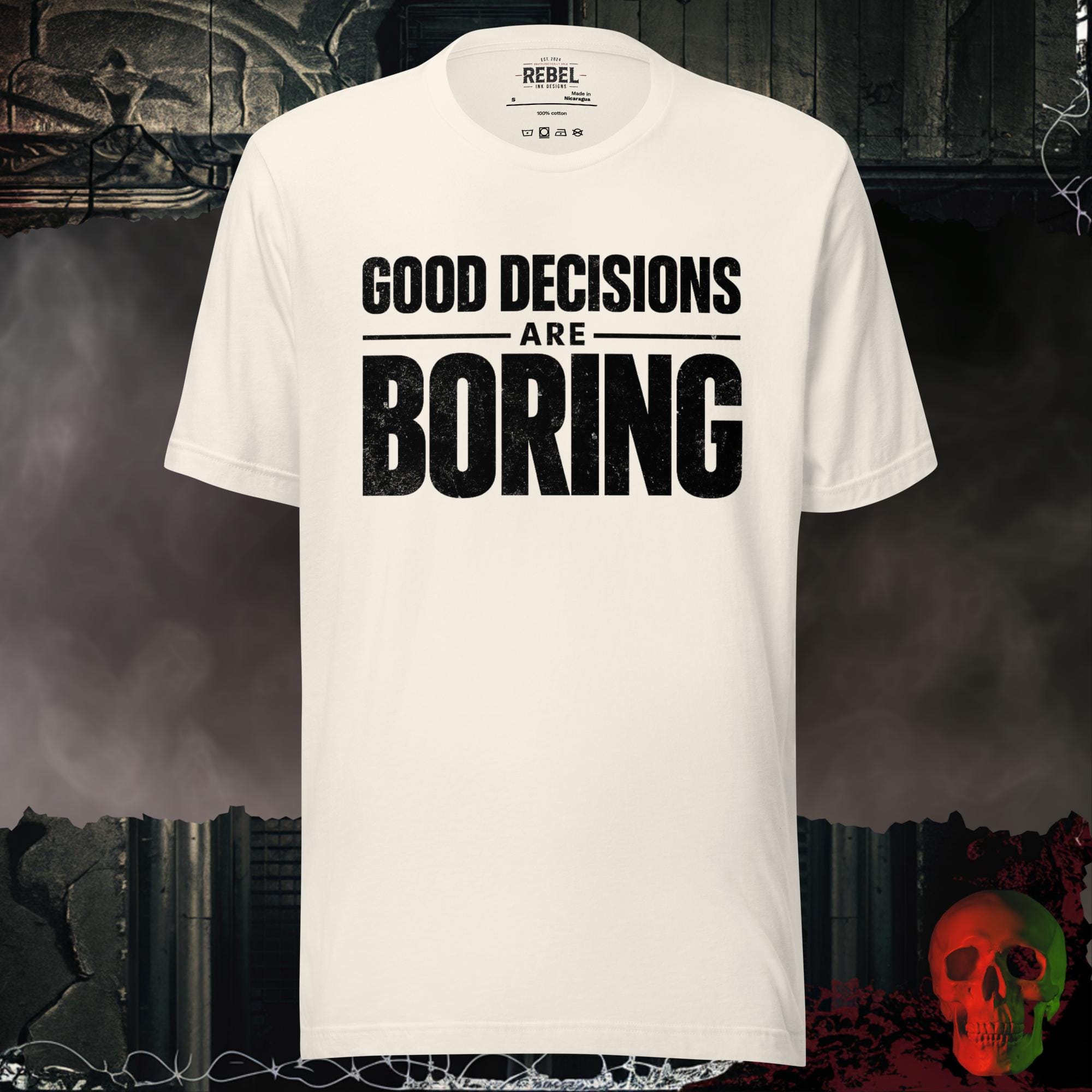 T-Shirt Vintage White / S Good Decisions Are Boring Bold Graphic Statement Tee | Rebel Ink