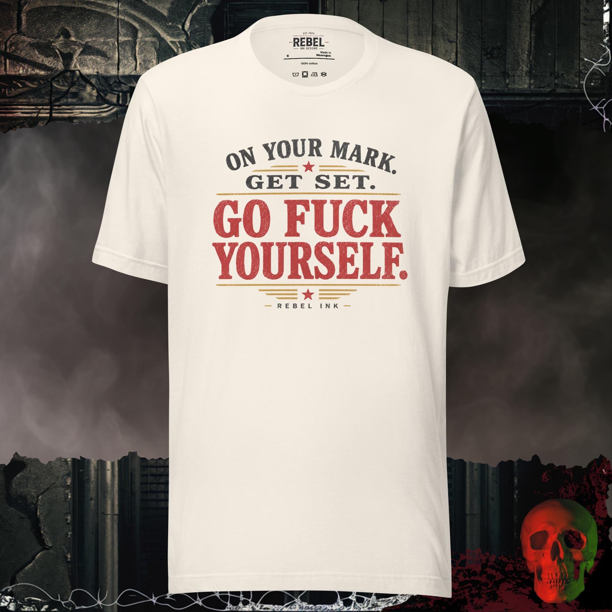 T-Shirt Vintage White / S On Your Mark Get Set Go Fuck Yourself Graphic Tee | Rebel Ink Designs