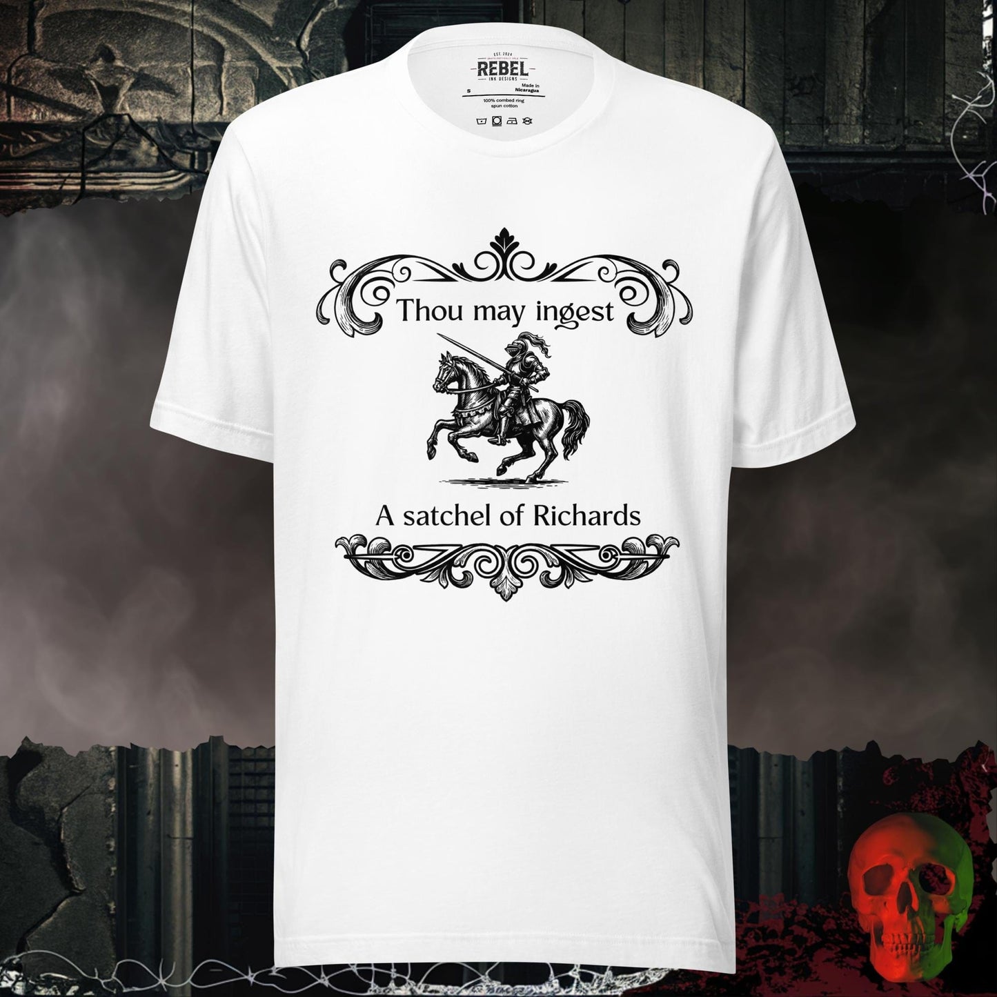 T-Shirt White / S Thou May Ingest a Satchel of Richards