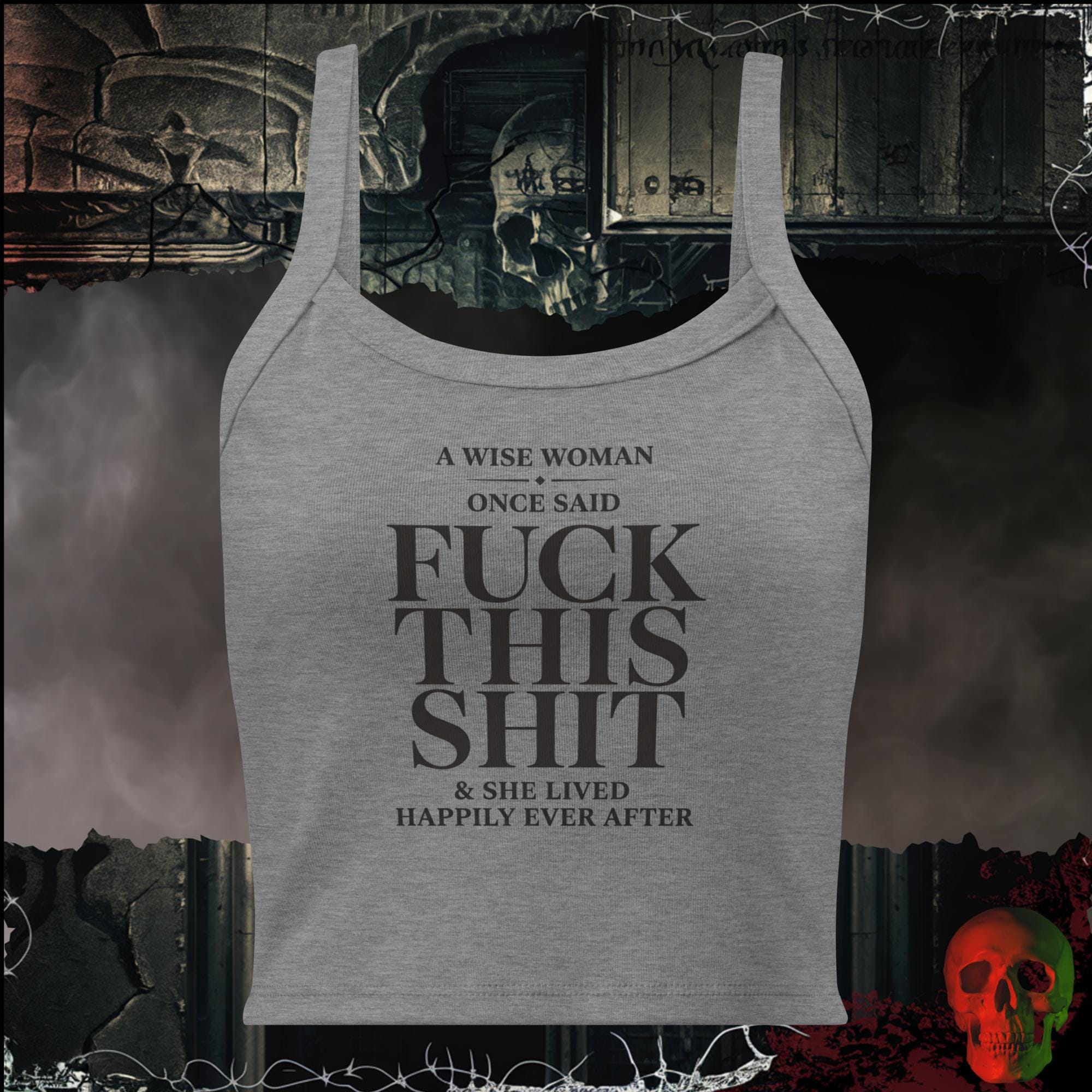 Tanks Athletic Heather / XS A Wise Woman Once Said Fuck This Shit & She Lived Happily Ever After Women's Crop Tank | Rebel Ink Designs