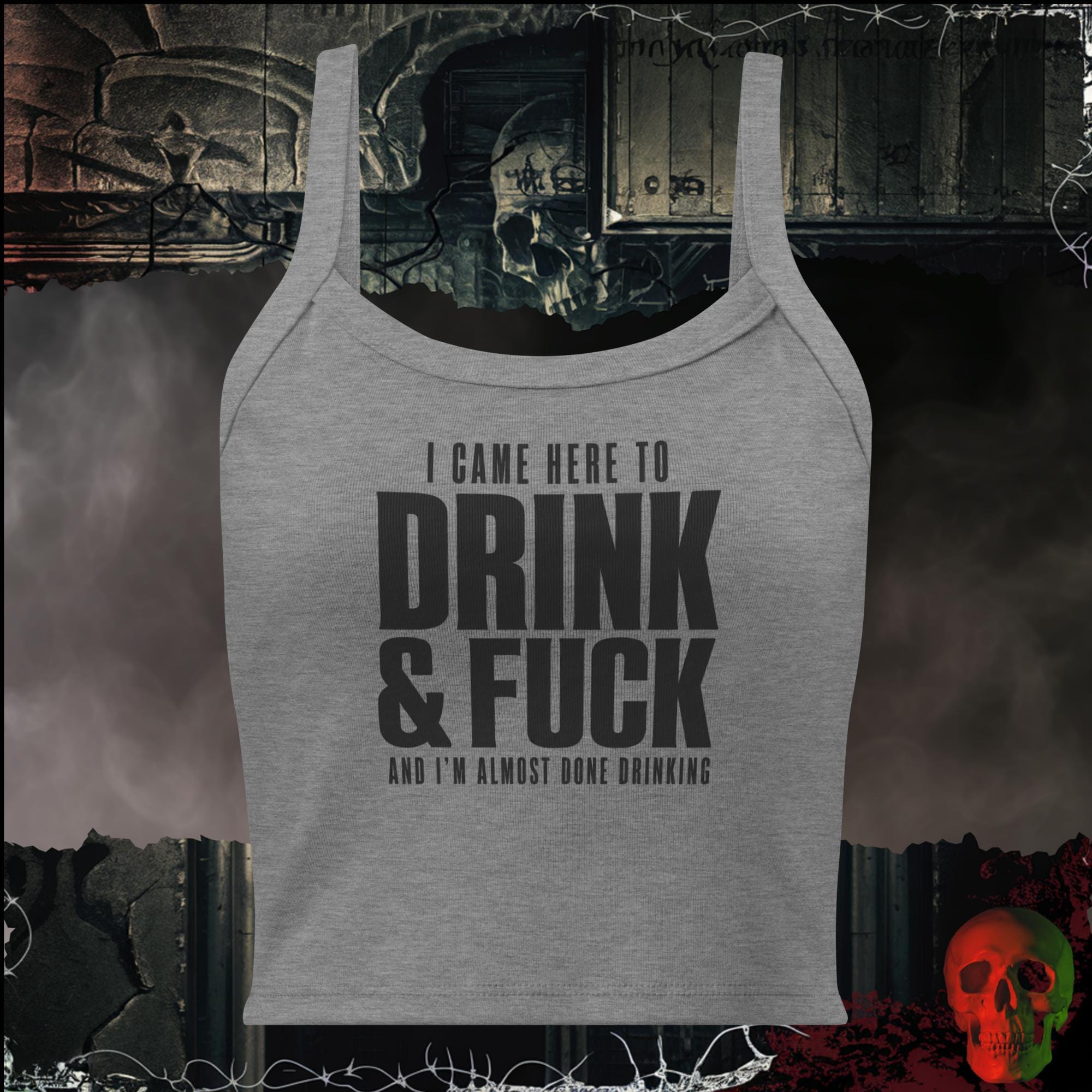 Tanks Athletic Heather / XS I Came Here to Drink & F*ck Crop Tank | Rebel Ink Designs