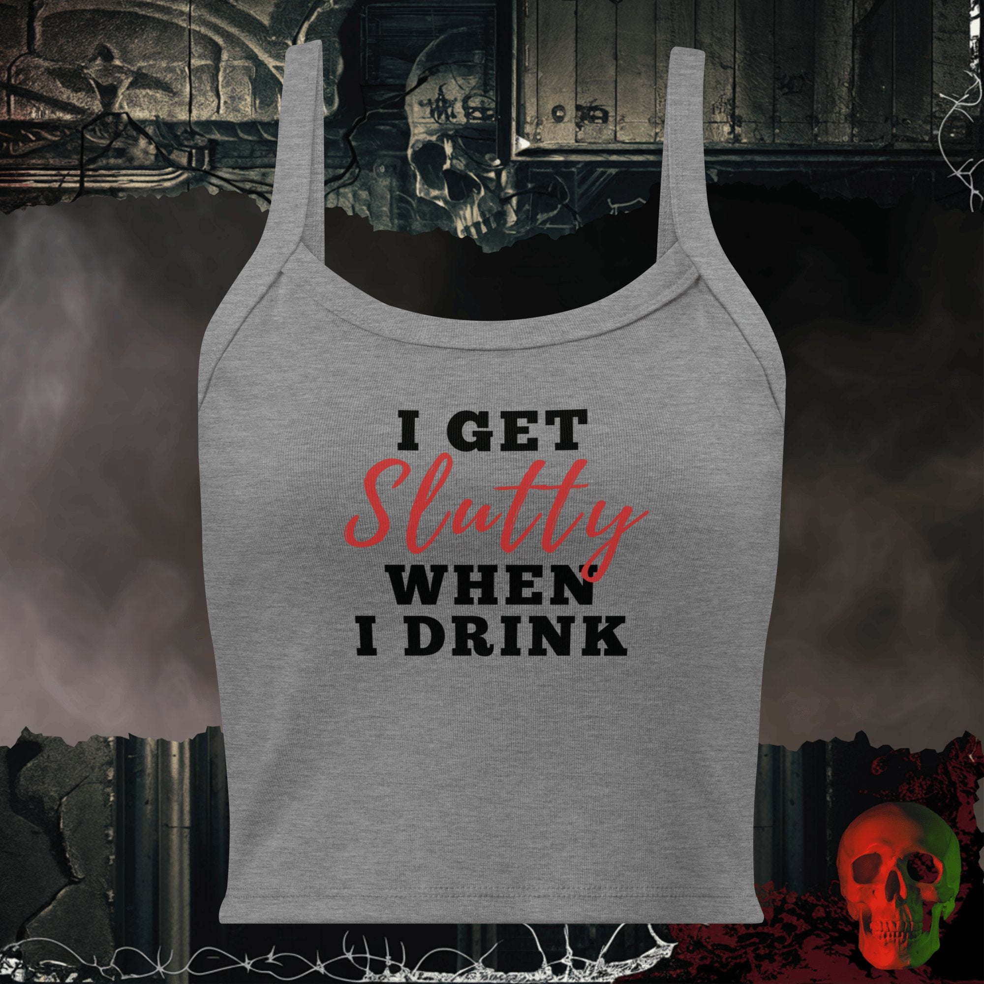 Tanks Athletic Heather / XS I Get Slutty When I Drink Women's Crop Tank | Rebel Ink Designs