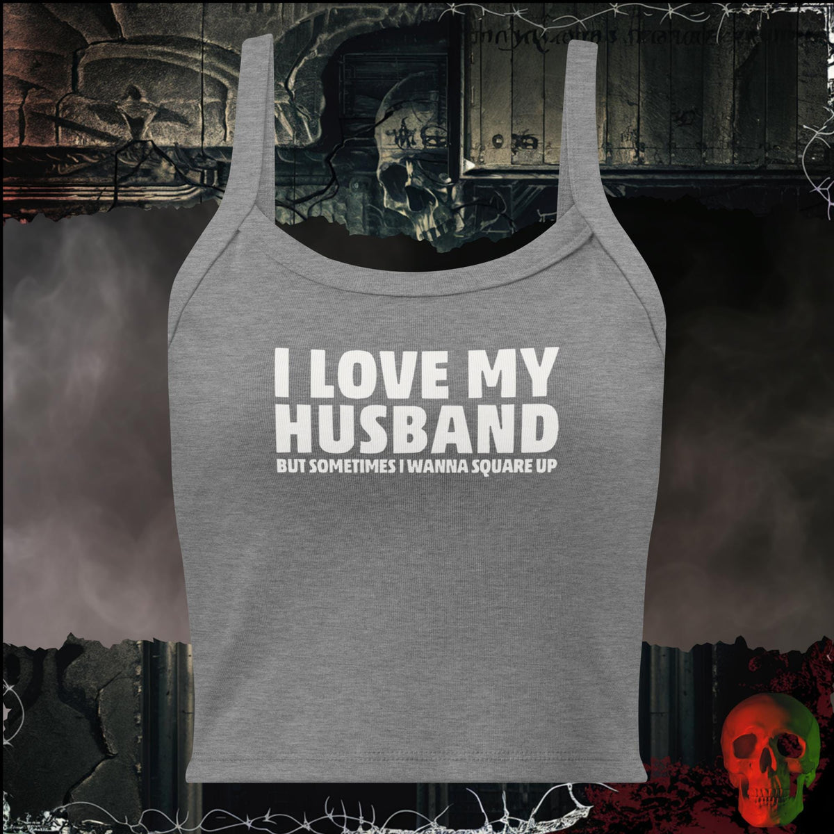 Tanks Athletic Heather / XS I Love My Husband But Sometimes I Wanna Square Up Women's Crop Tank | Rebel Ink Designs