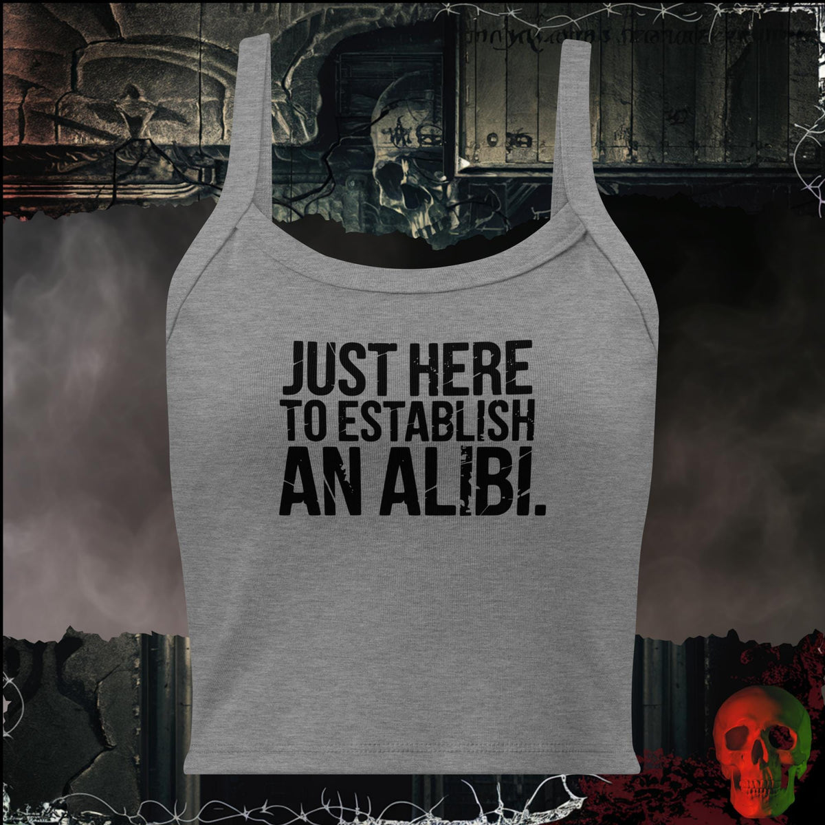 Tanks Athletic Heather / XS Just Here to Establish an Alibi Women's Crop Tank | Rebel Ink Designs