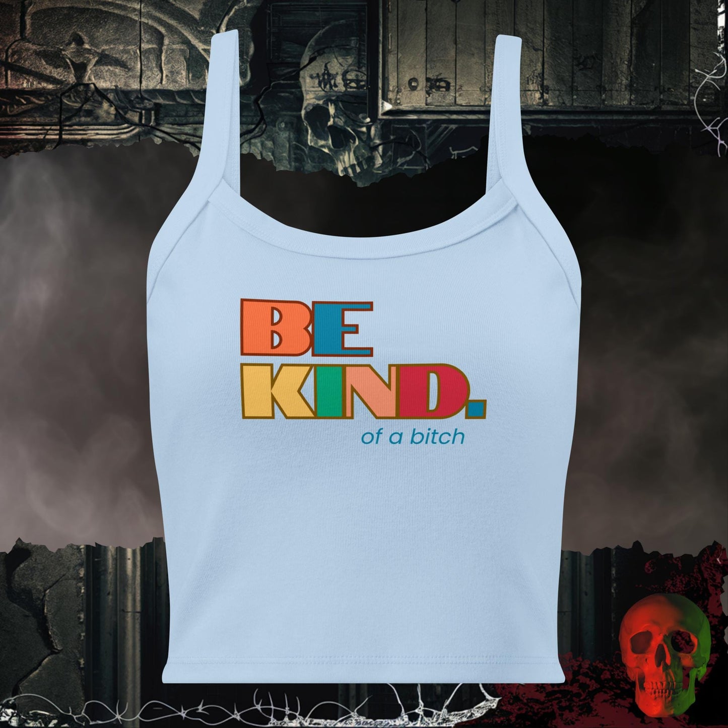 Tanks Solid Baby Blue Blend / XS Be Kind of a Bitch Ladies Crop Tank