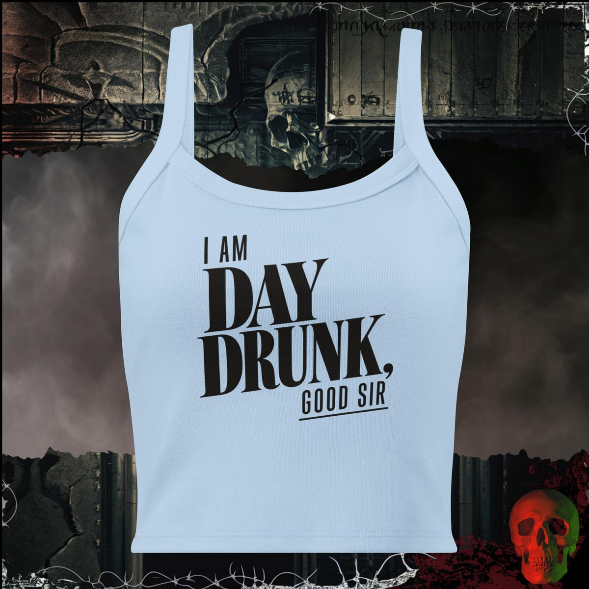 Tanks Solid Baby Blue Blend / XS I Am Day Drunk, Good Sir Women's Crop Tank | Rebel Ink Designs