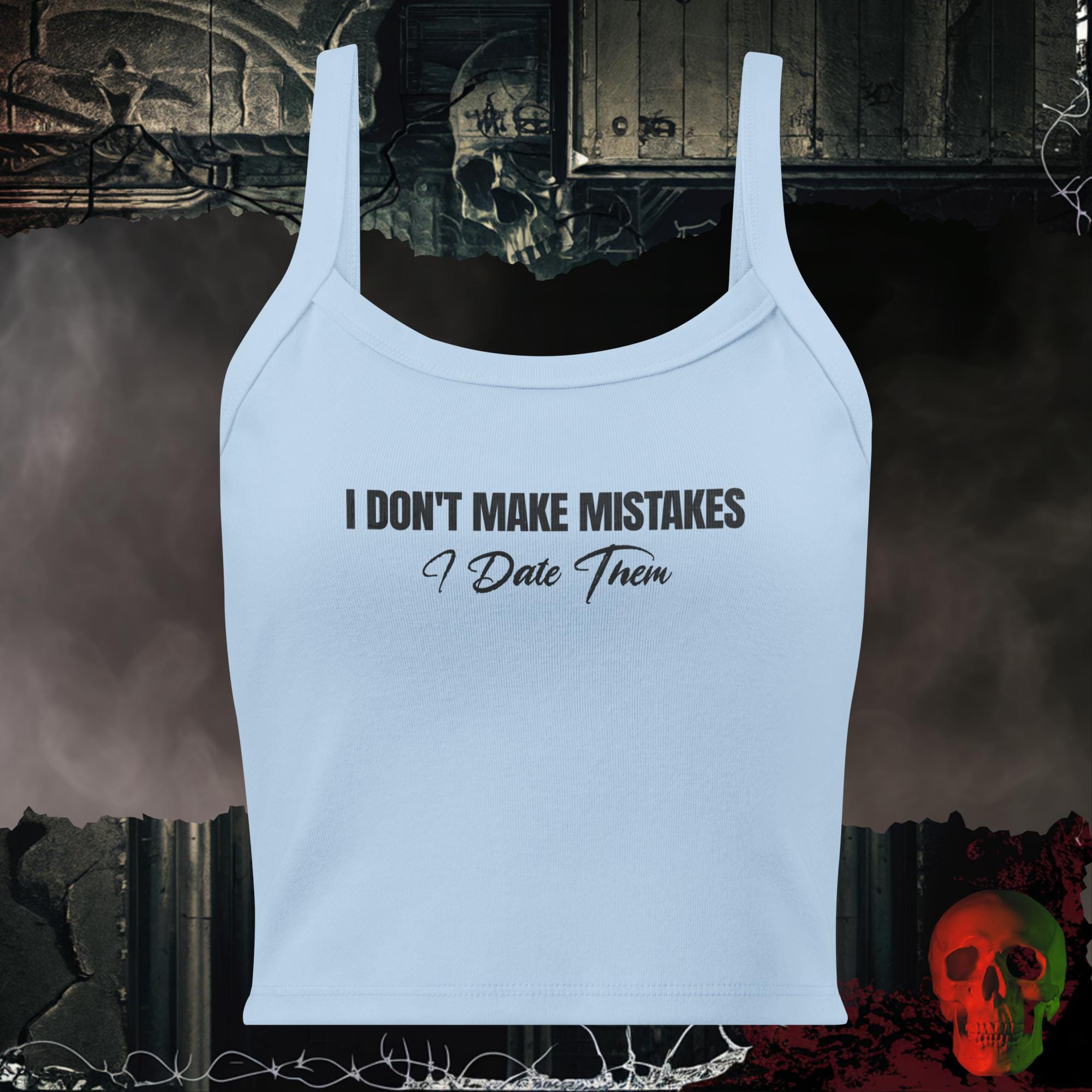 Tanks Solid Baby Blue Blend / XS I Don't Make Mistakes, I Date Them Crop Tank | Rebel Ink Designs
