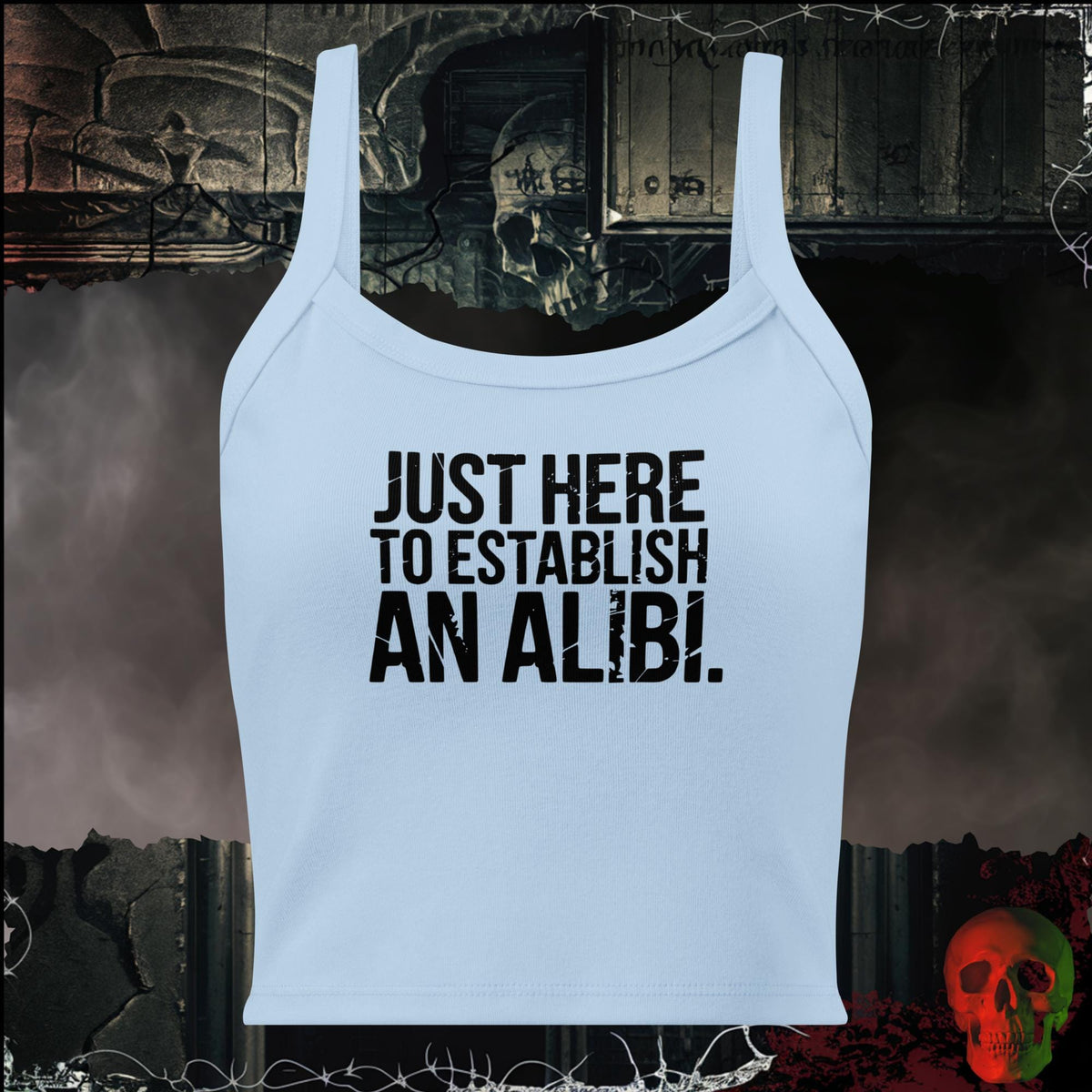 Tanks Solid Baby Blue Blend / XS Just Here to Establish an Alibi Women's Crop Tank | Rebel Ink Designs