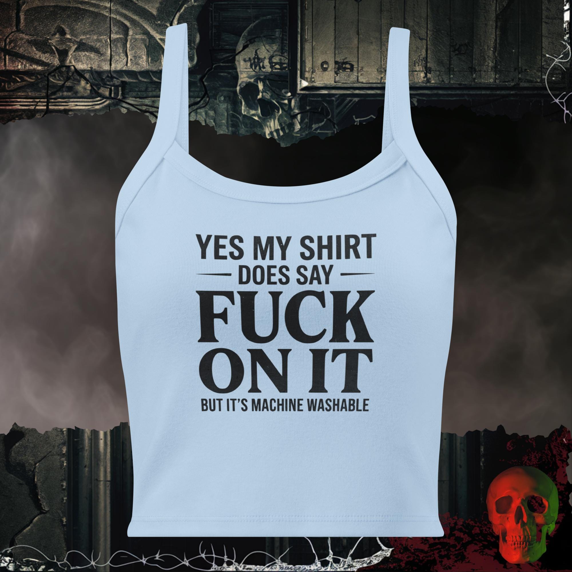 Tanks Solid Baby Blue Blend / XS Yes My Shirt Does Say Fuck On It But It's Machine Washable Women's Crop Tank | Rebel Ink Designs