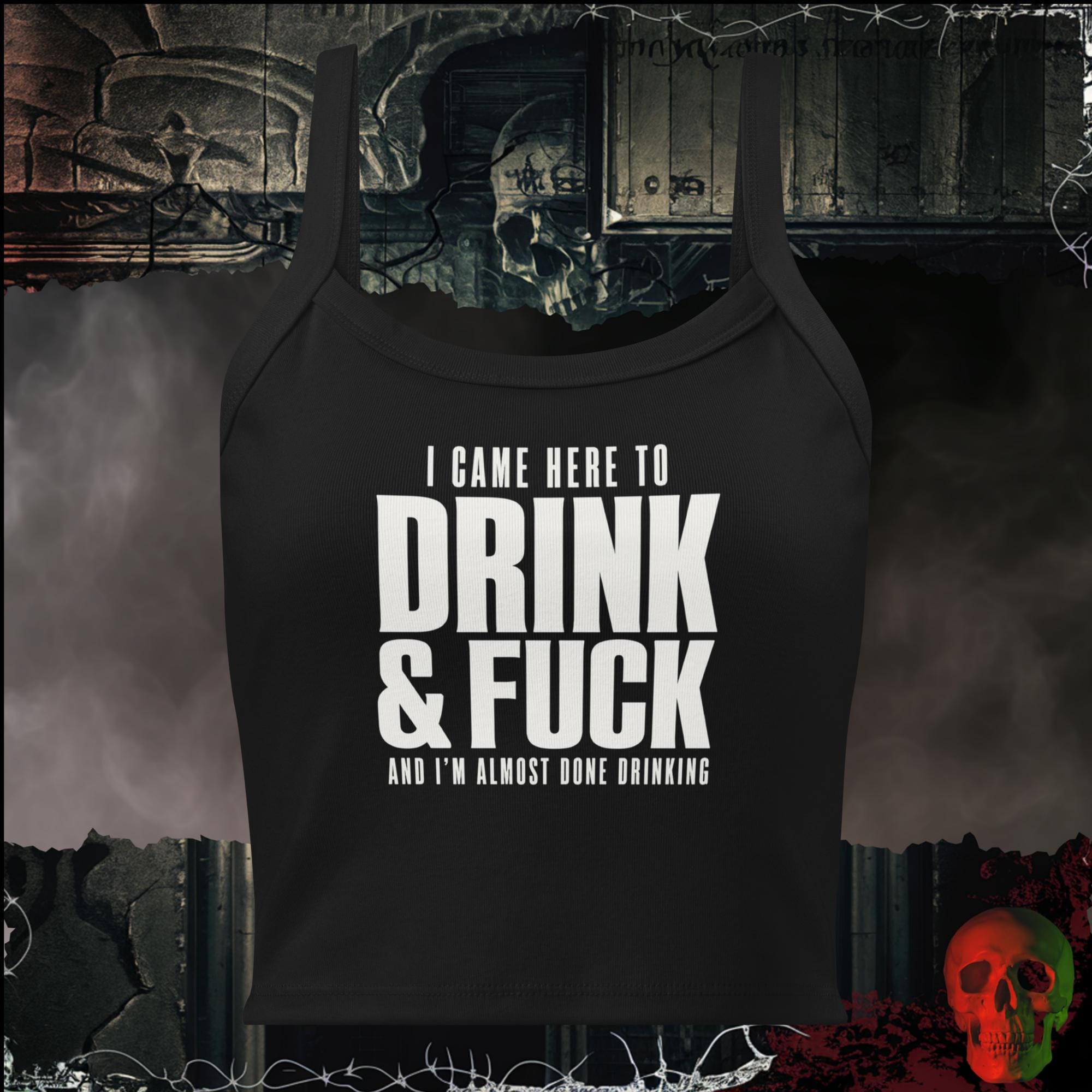 Tanks Solid Black Blend / XS I Came Here to Drink & F*ck Crop Tank | Rebel Ink Designs